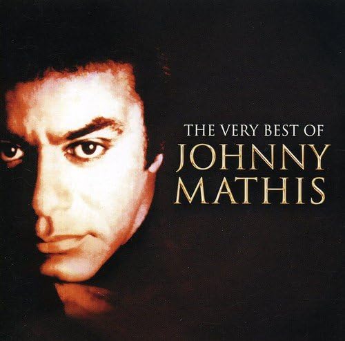 Johnny Mathis - The Very Best of Johnny Mathis [Audio CD]
