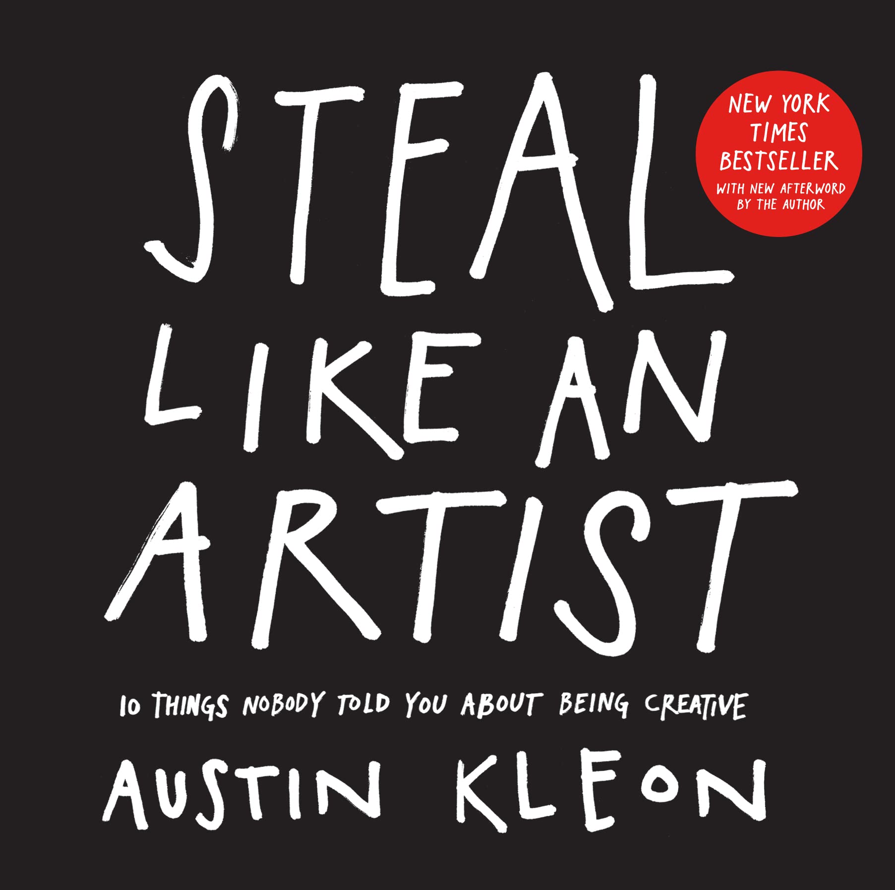 Workman Publishing Steal Like An Artist - 10 Things Nobody Told You About Being Creative | Paperback