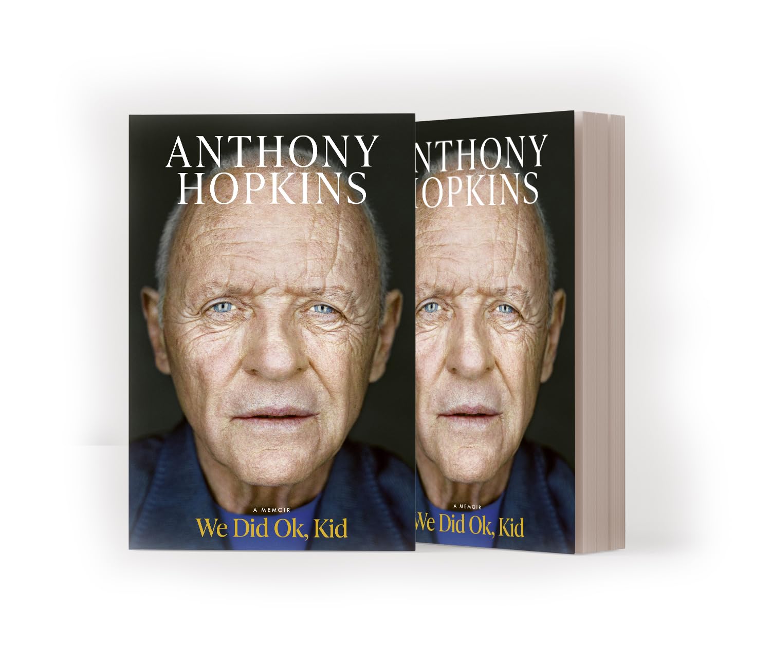 Sir Anthony Hopkins - We Did Ok, Kid: The Sunday Times Bestselling Memoir [Paperback] 2