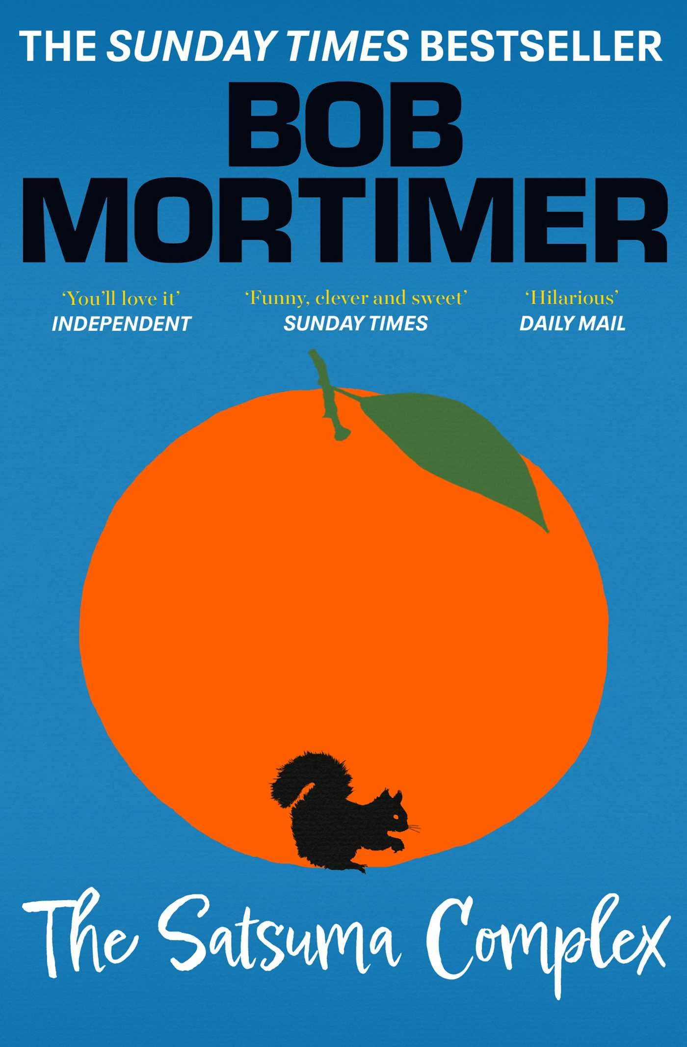 Bob Mortimer - The Satsuma Complex | Contemporary Fiction Paperback 1