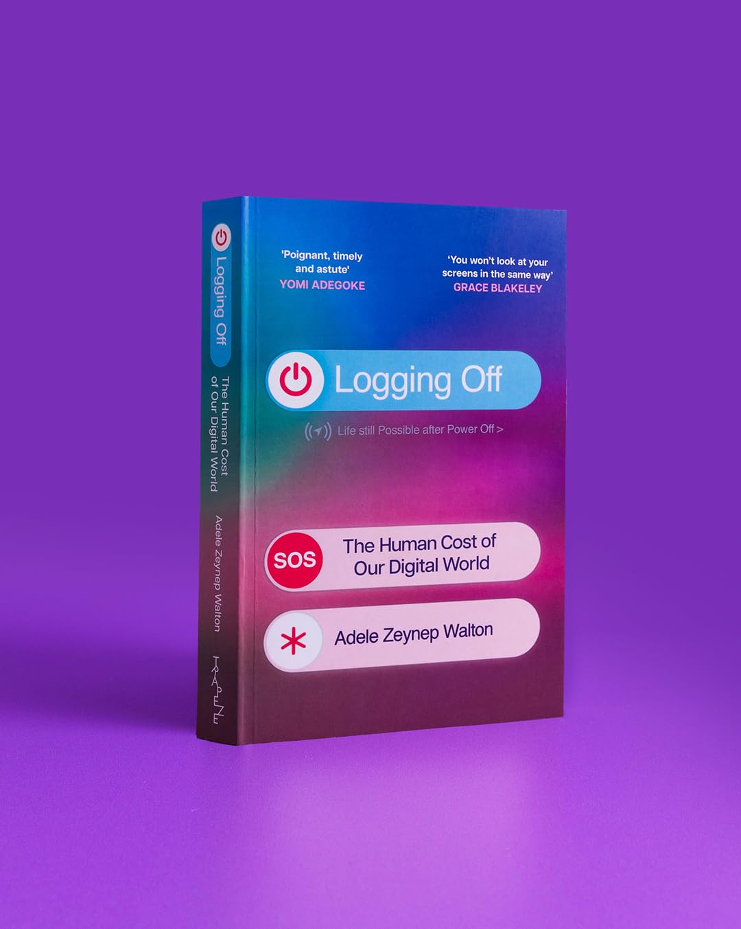Trapeze Logging Off: The Human Cost of Our Digital World | Paperback | English 3