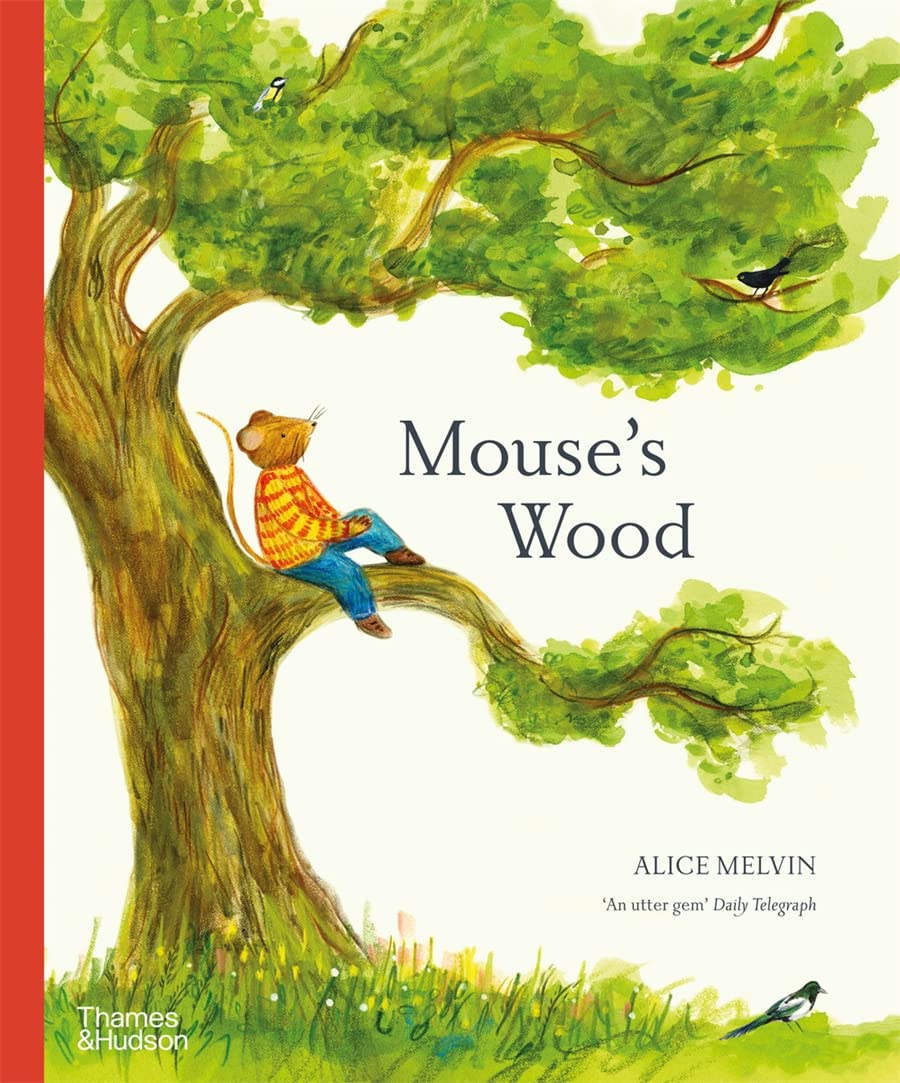 Thames & Hudson Mouse's Wood: A Year in Nature by Alice Melvin | Paperback 1