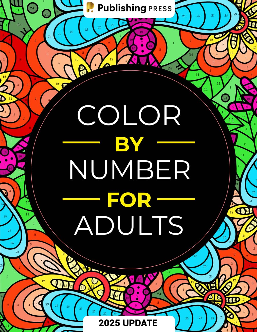 Premium Press Color By Number For Adults: 75 Beautiful Pictures Designed For Fun | Paperback