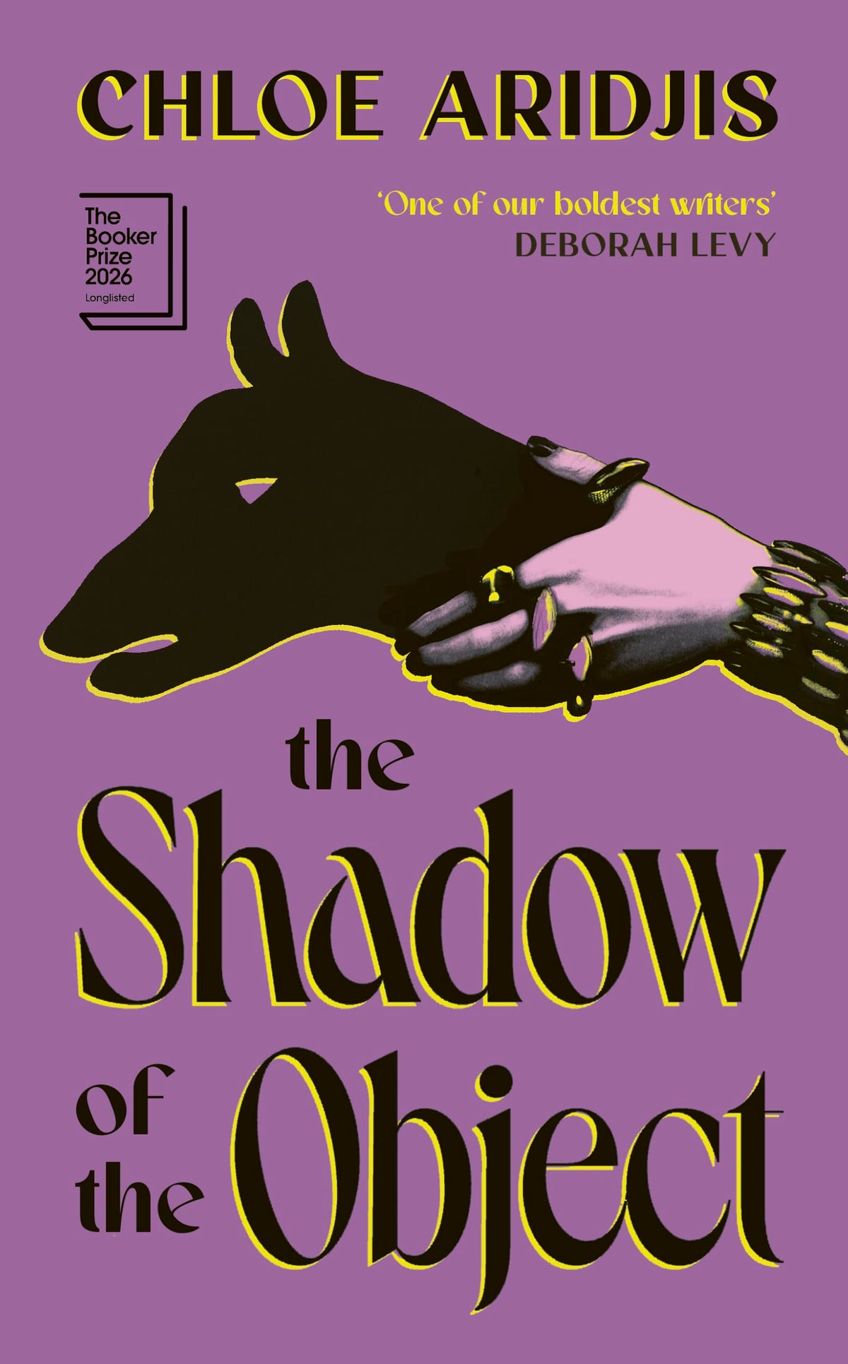 The Shadow of the Object by Chloe Aridjis - Longlisted for the Booker Prize 2026 | Hardcover