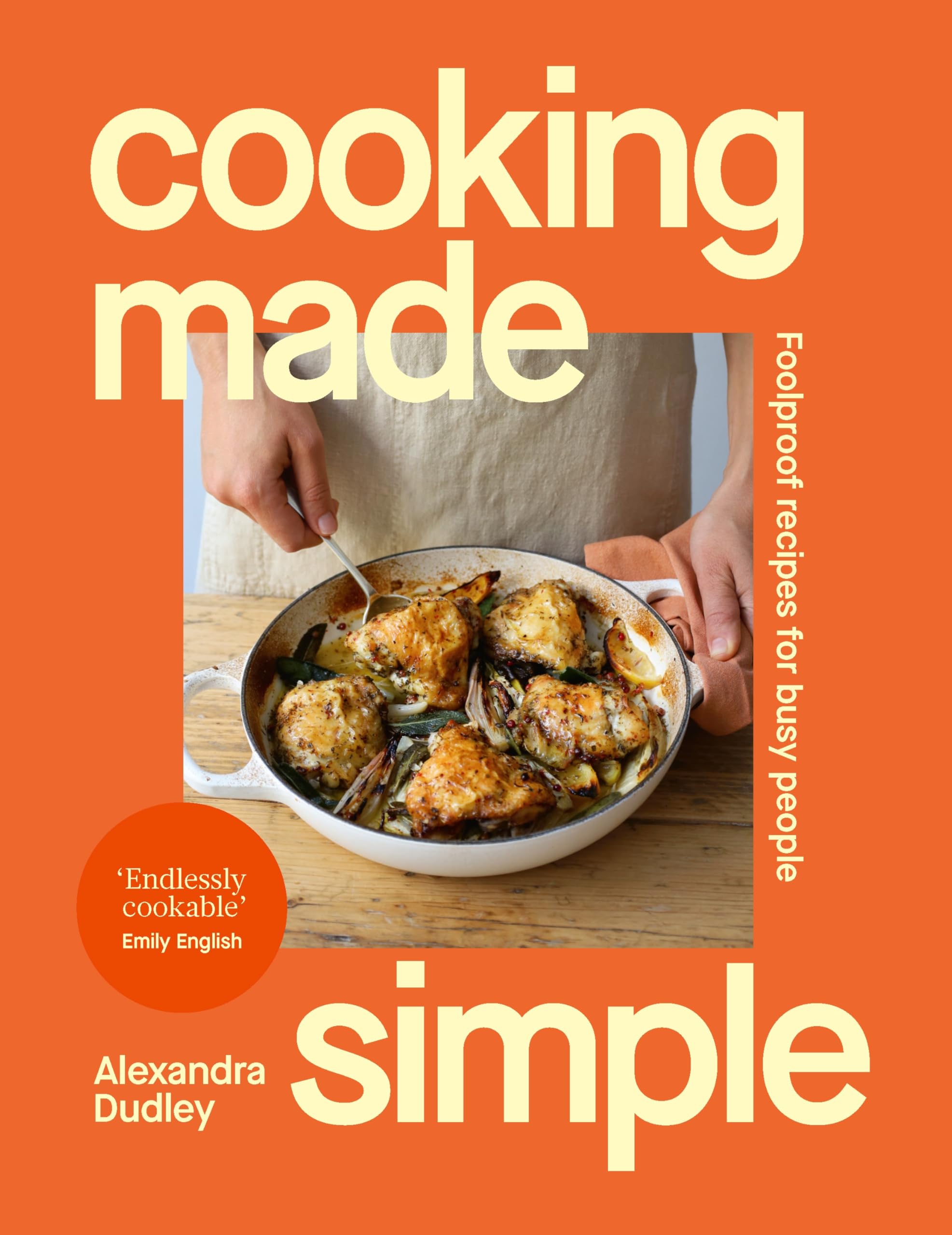 Ebury Press Cooking Made Simple - Foolproof Recipes for Busy People | Hardcover 1