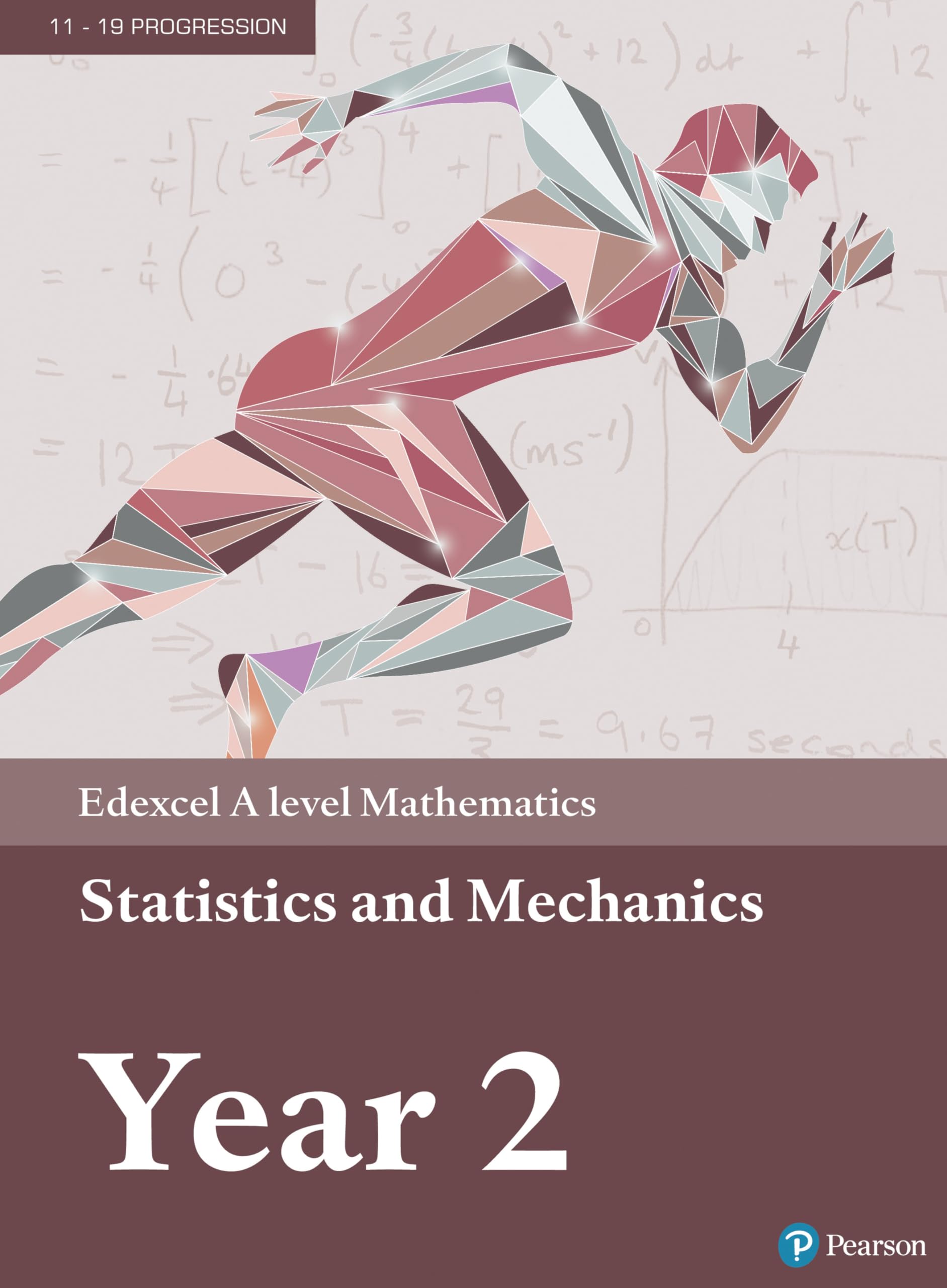 PEARSON EDUCATION Edexcel A level Mathematics Statistics & Mechanics Year 2 Textbook + e-book (2017) 1