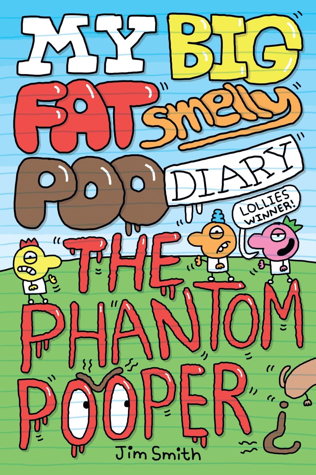 Scholastic My Big Fat Smelly Poo Diary: The Phantom Pooper | Paperback | Ages 7-12 1
