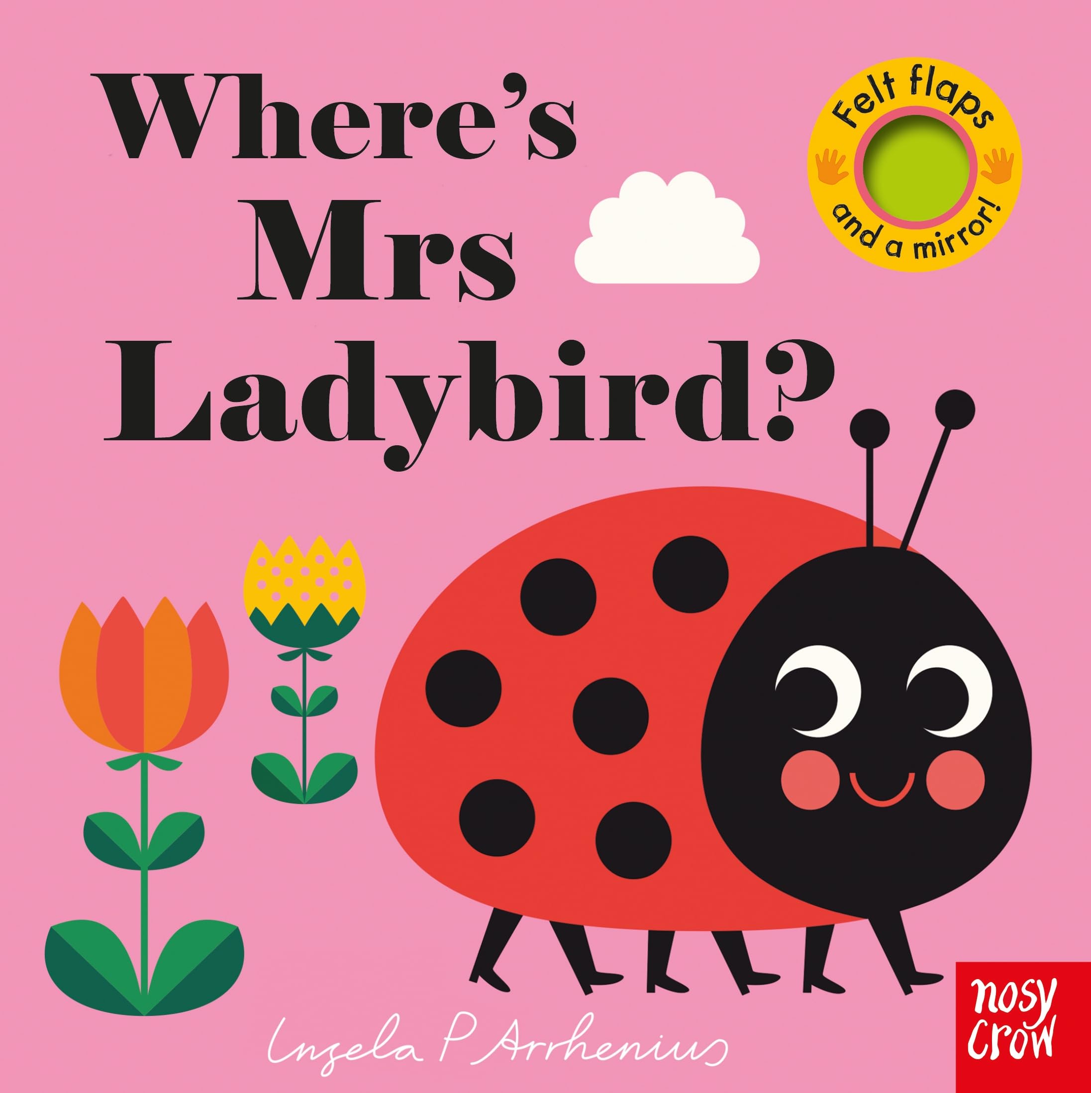 Nosy Crow Where's Mrs Ladybird? (Felt Flaps, 2) Board Book