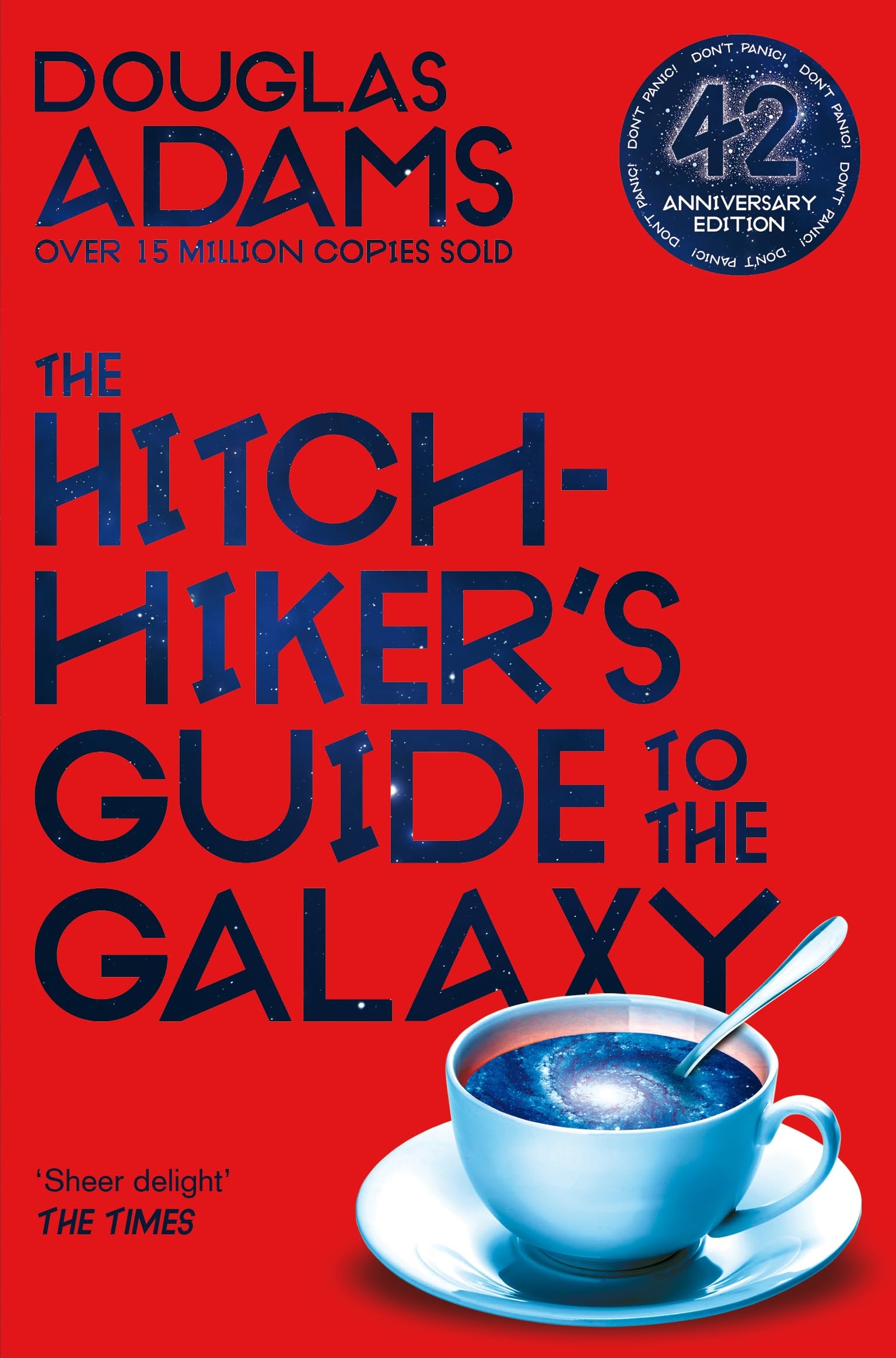 Douglas Adams - The Hitchhiker's Guide to the Galaxy: 42nd Anniversary Edition [Paperback]
