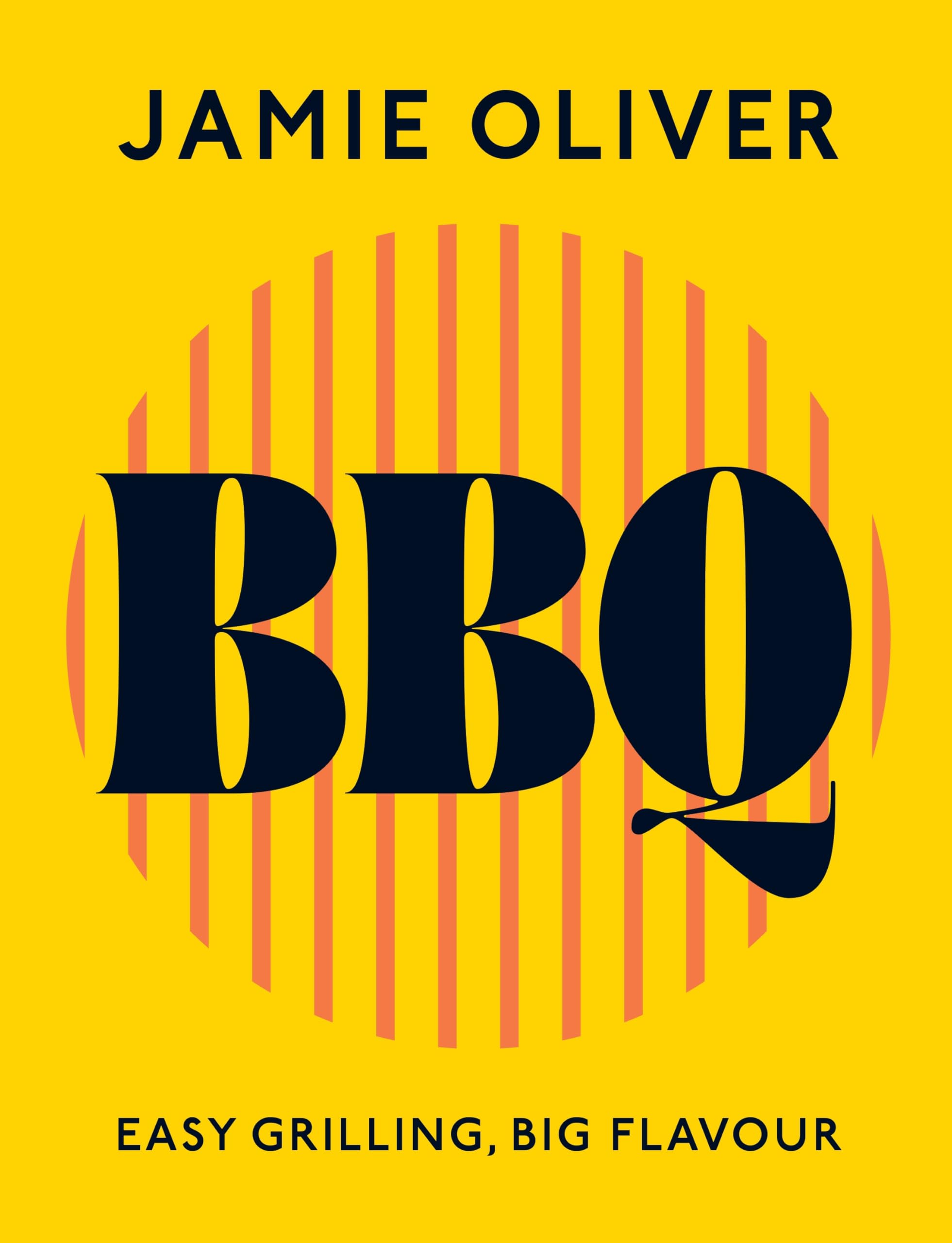 Jamie Oliver - BBQ: Easy Grilling, Big Flavour | Hardcover Cookbook 1