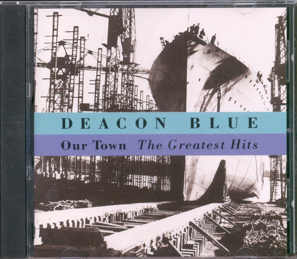 Deacon Blue - Our Town: The Greatest Hits Audio CD 3