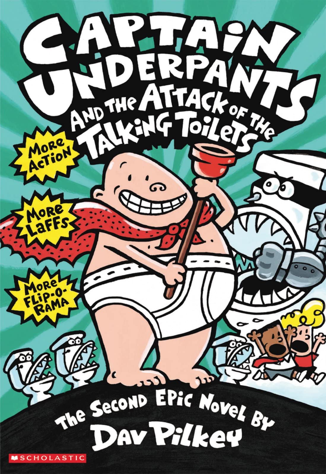Scholastic Captain Underpants and the Attack of the Talking Toilets | Paperback | Ages 7-12 1