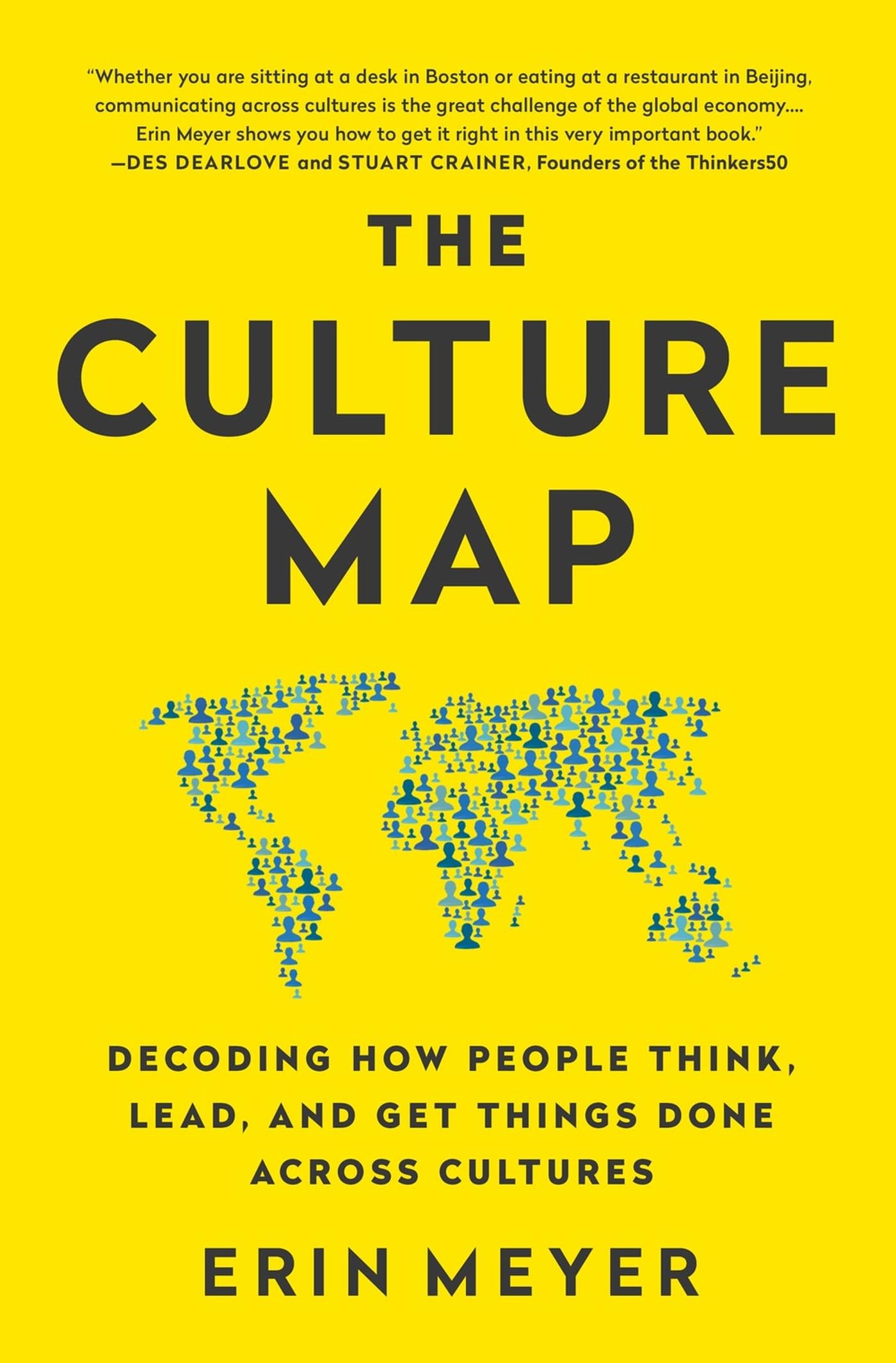 Meyer, Erin - Culture Map: Decoding How People Think, Lead, and Get Things Done Across Cultures | Paperback | International Edition 1