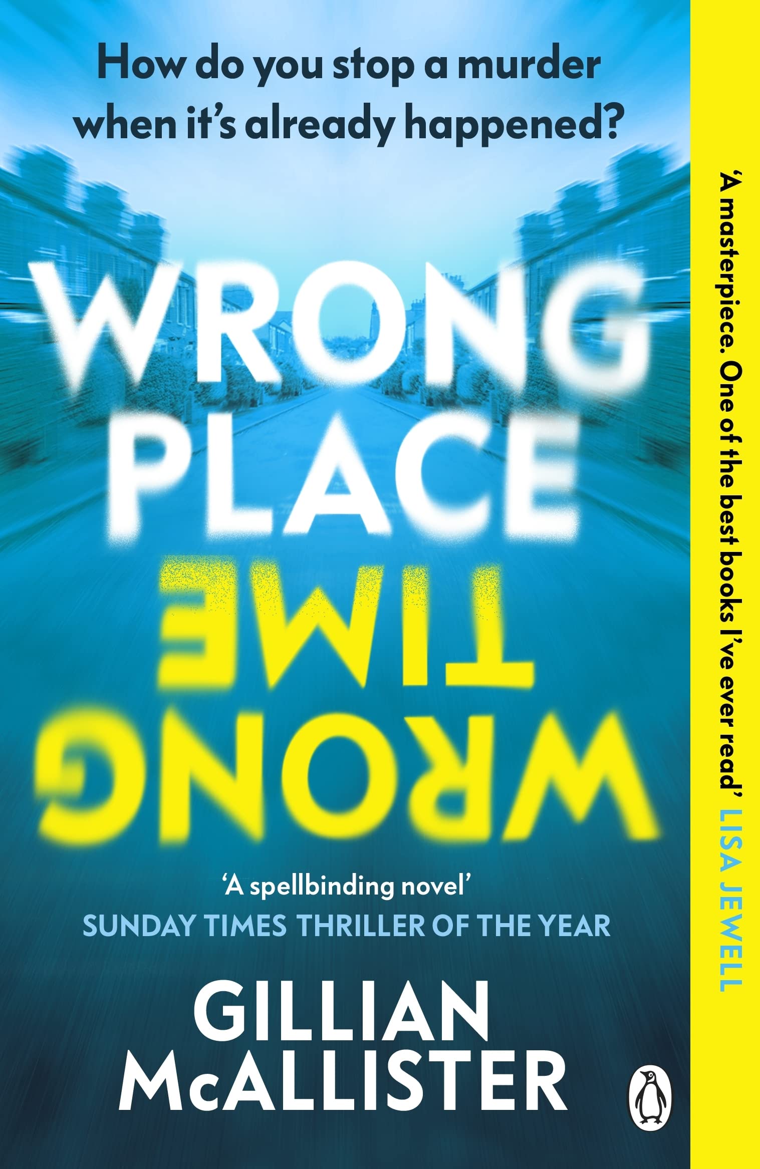 Michael Joseph Wrong Place Wrong Time by Gillian McAllister | Time Travel Thriller Paperback 1