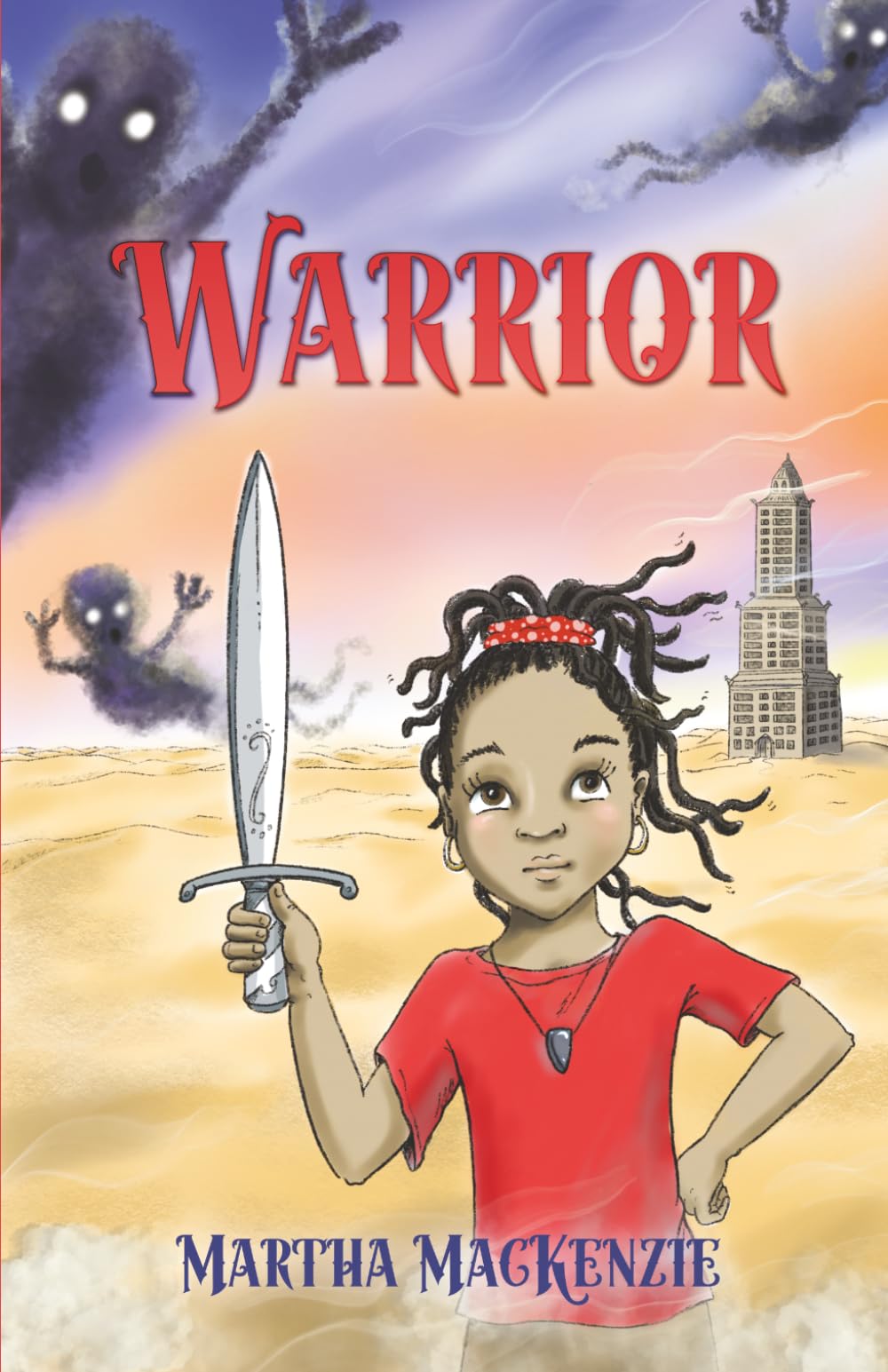 Martha MacKenzie - Warrior | Children's Drama Paperback for Ages 7-12 1