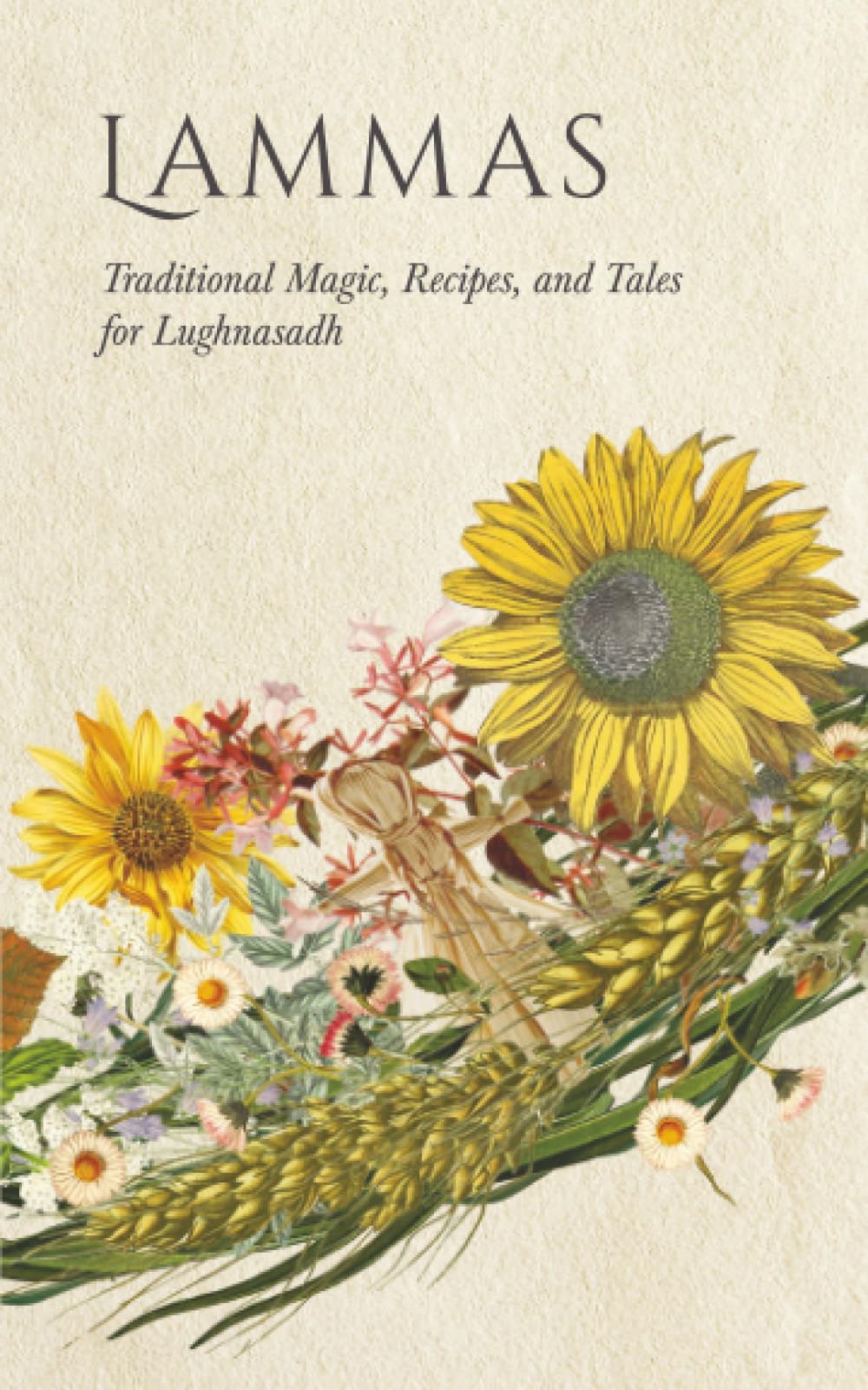 Wyrd Books - Lammas: Traditional Magic, Recipes, and Tales for Lughnasadh | Paperback