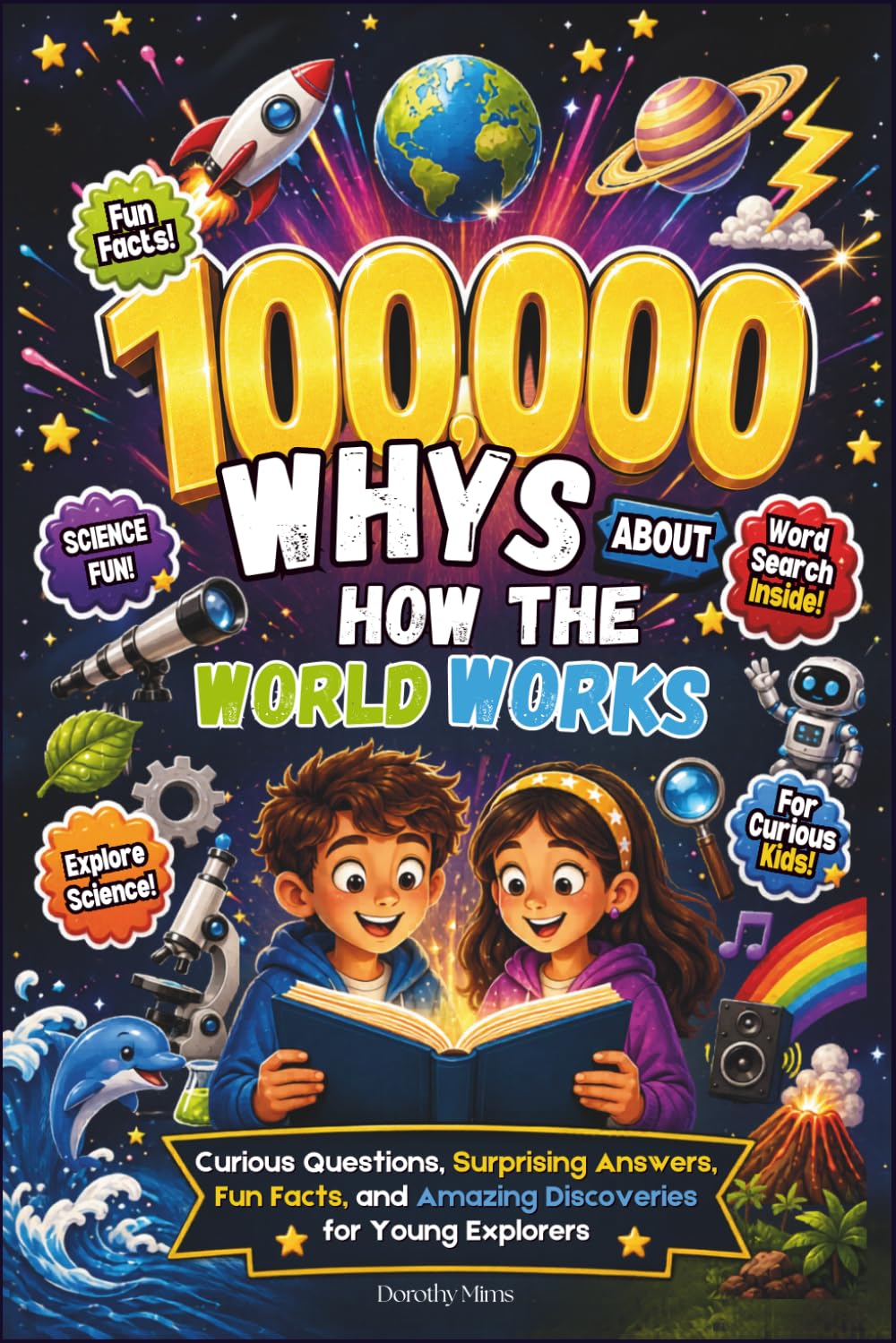 100,000 Whys About How The World Works by Dorothy Mims | Paperback Almanac
