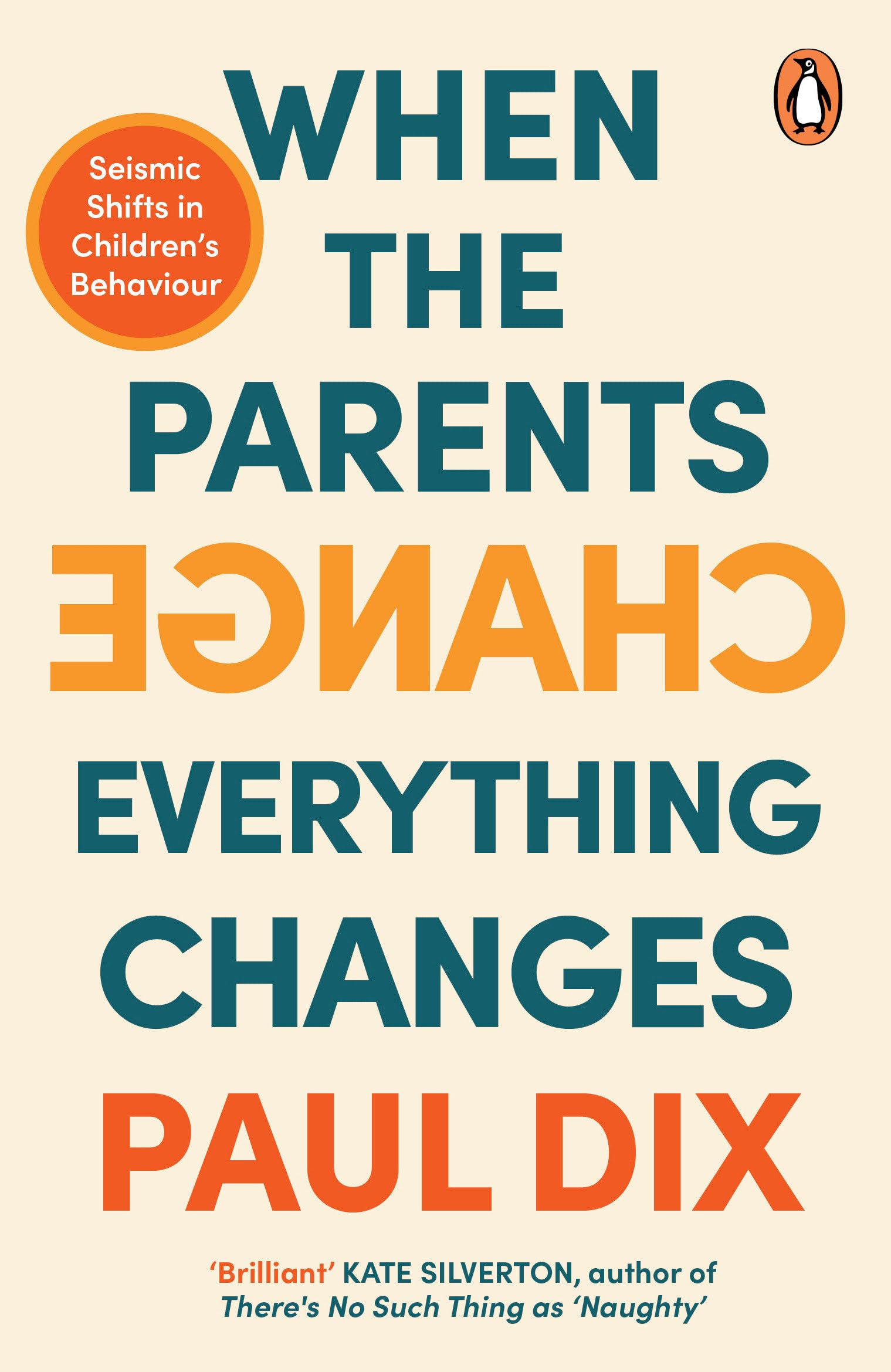 Penguin When the Parents Change, Everything Changes: Seismic Shifts in Children’s Behavi | Paperback | English 1