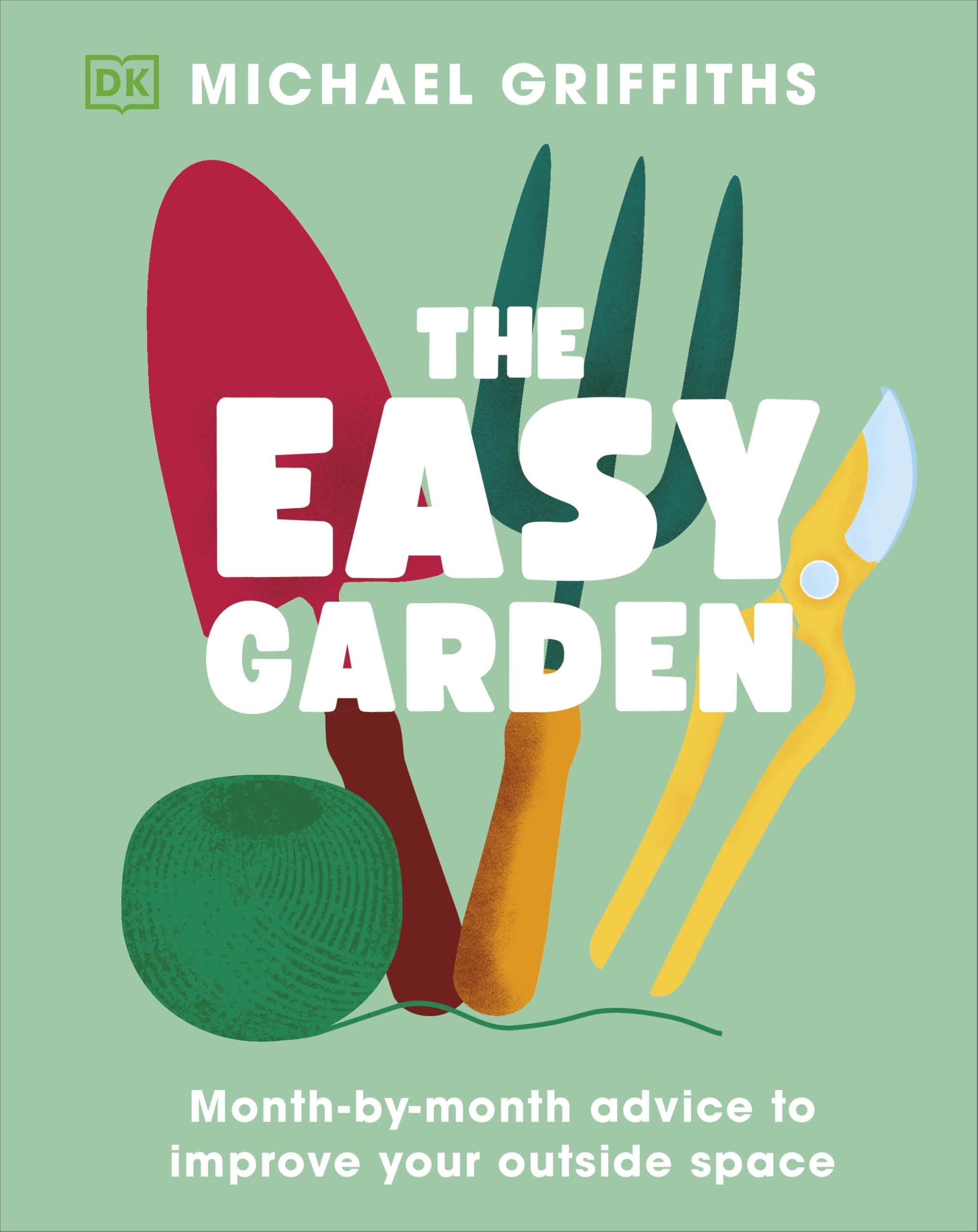 DK The Easy Garden: Month-by-Month Advice to Improve Your Outside Space | Hardcover 1