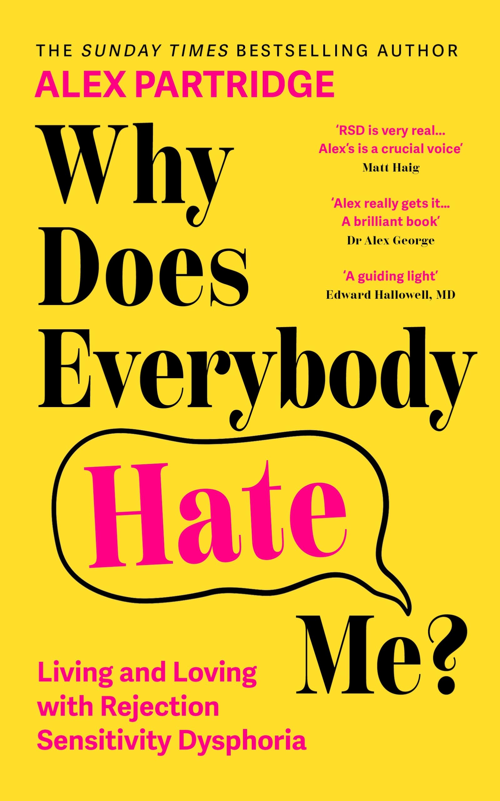 Alex Partridge - Why Does Everybody Hate Me?: Living and Loving with Rejection Sensitivity D | Paperback 1