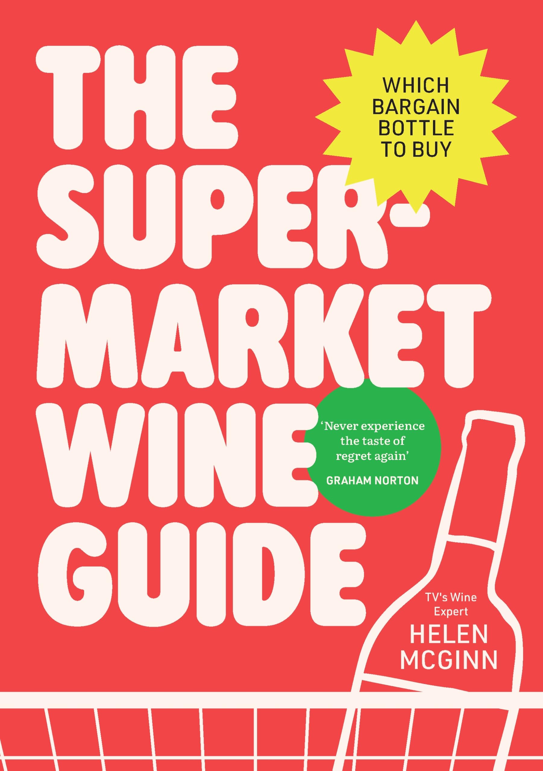 Ebury Press The Supermarket Wine Guide by Helen McGinn | Hardcover Reference 1