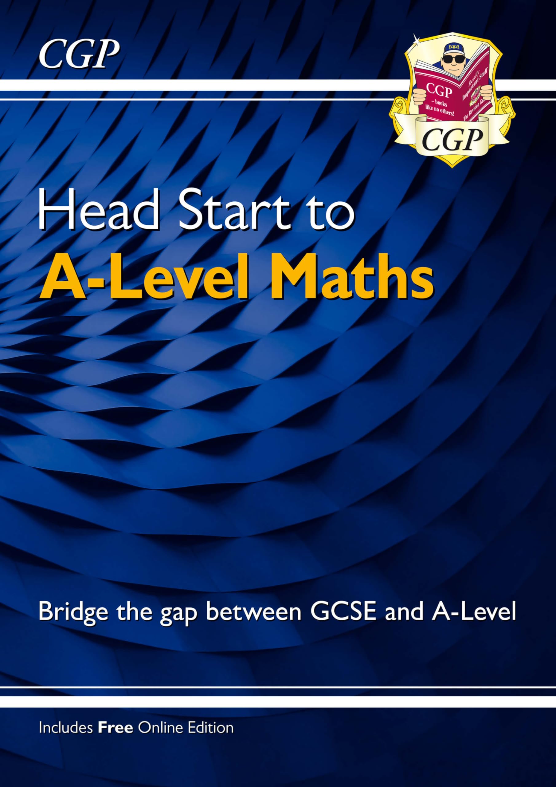 CGP Head Start to A-Level Maths - Bridging GCSE to A-Level | Paperback | Online Edition Included 1