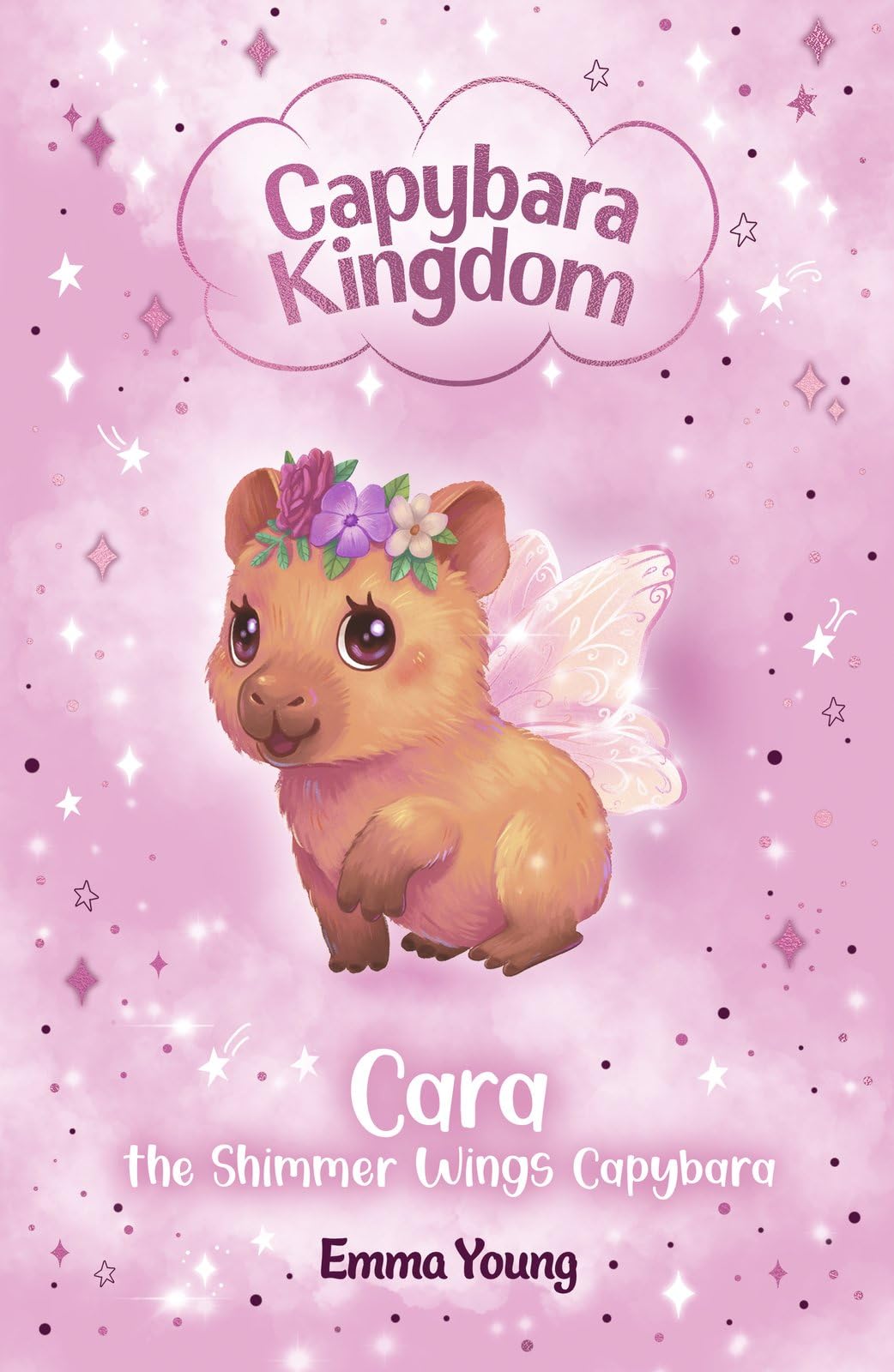 Scholastic Cara the Shimmer Wings Capybara: Capybara Kingdom Book 1 | Ages 5-7 1