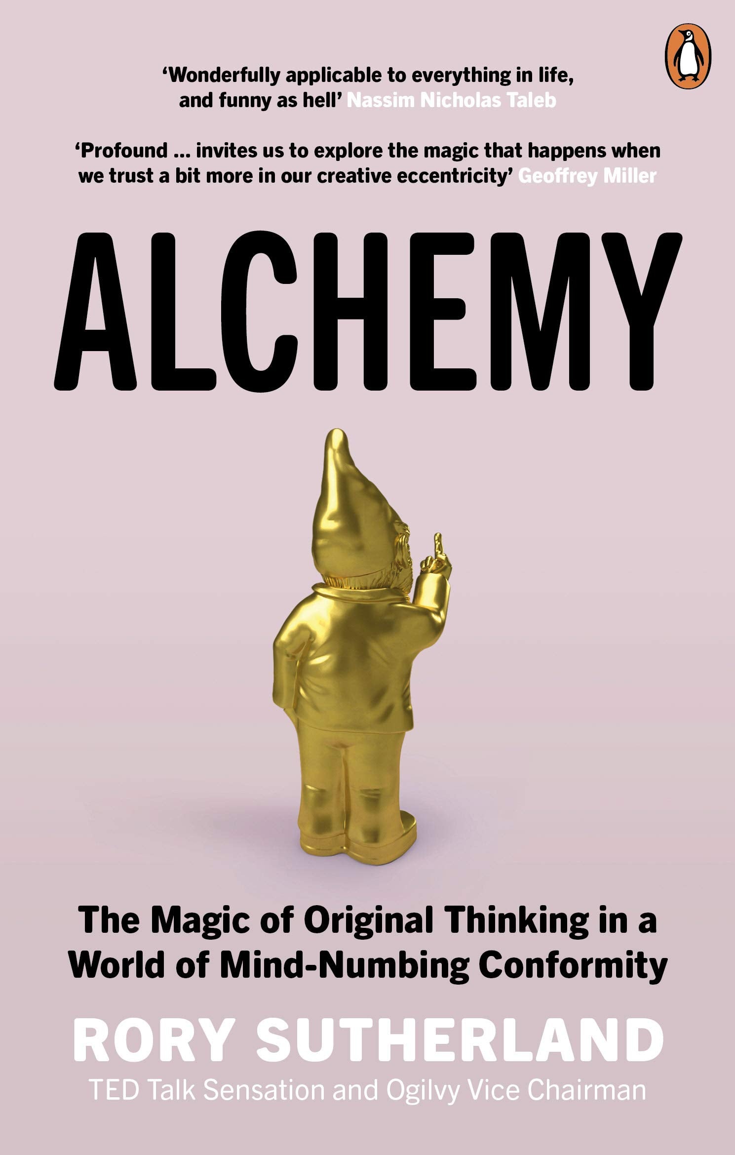 Rory Sutherland - Alchemy: The Magic of Original Thinking in a World of Mind-Numbing Conformity | Paperback 1