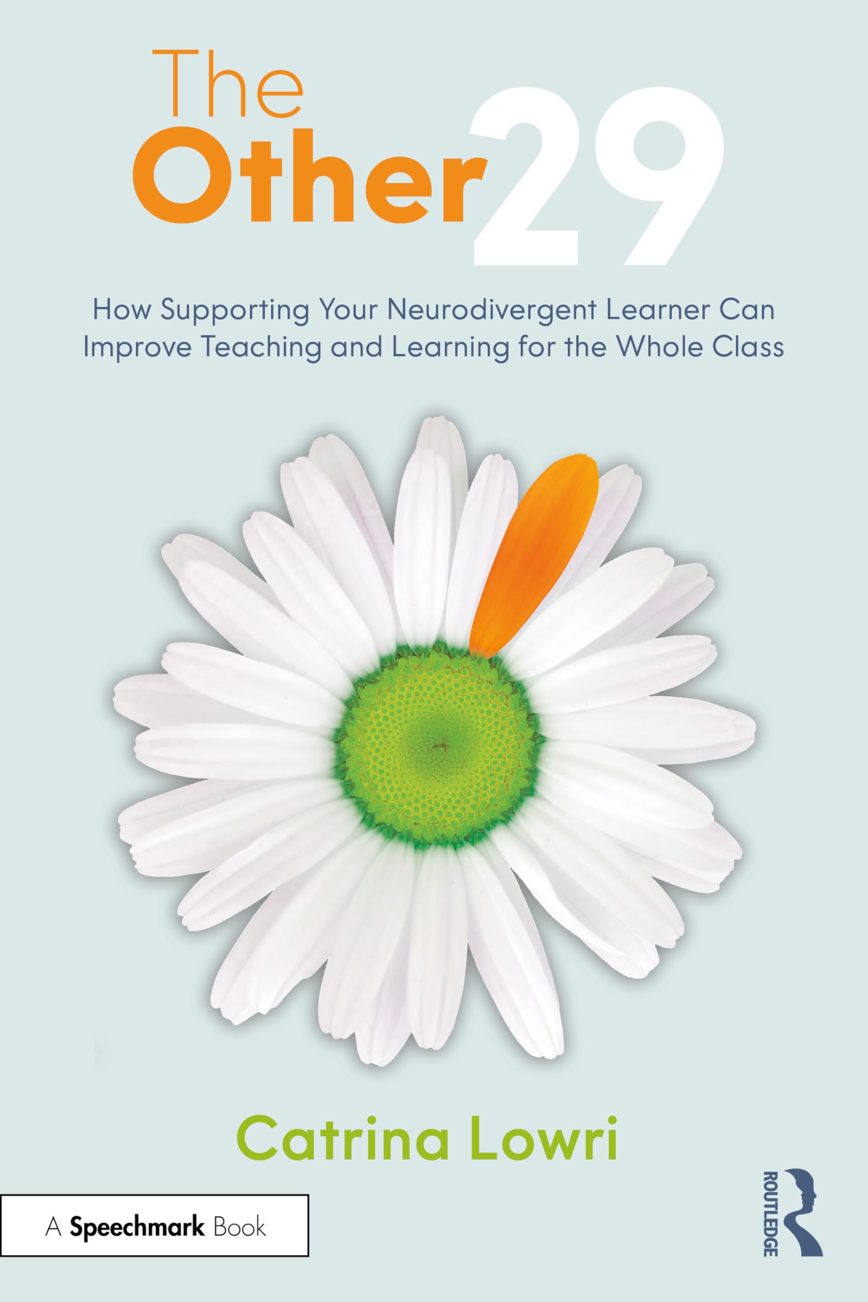 Routledge The Other 29: How Supporting Your Neurodivergent Learner Can Improve Teaching | Paperback 1