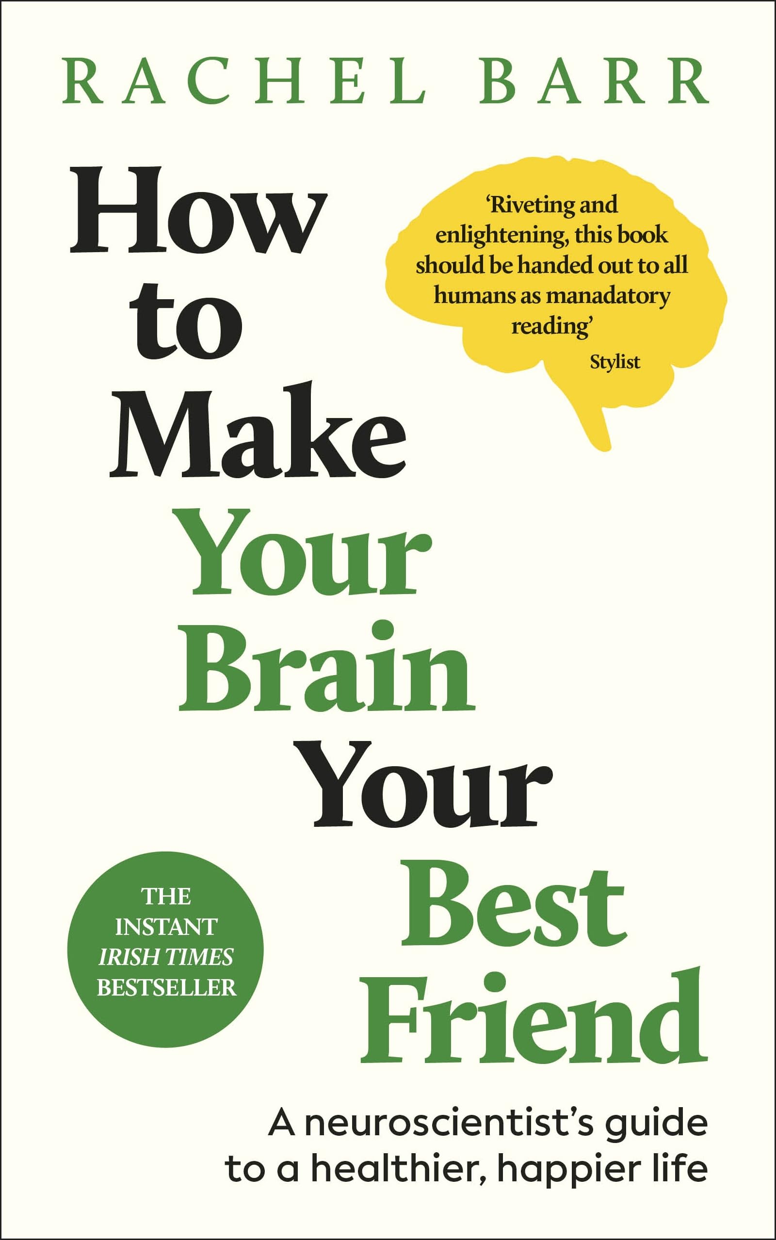 DK How to Make Your Brain Your Best Friend - Guide to Health Psychology | Paperback 1