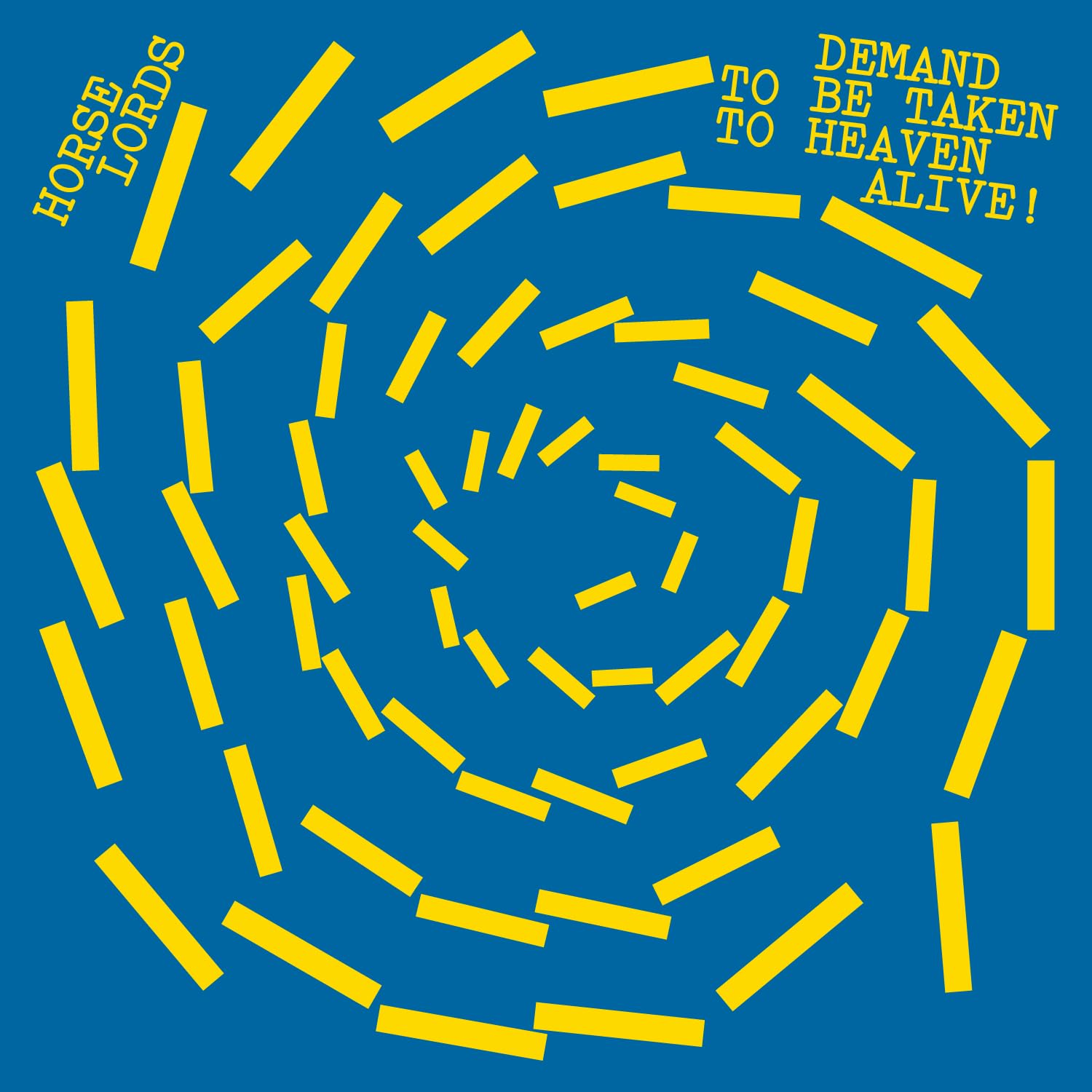 Horse Lords - Demand to Be Taken to Heaven Alive! [Vinyl]