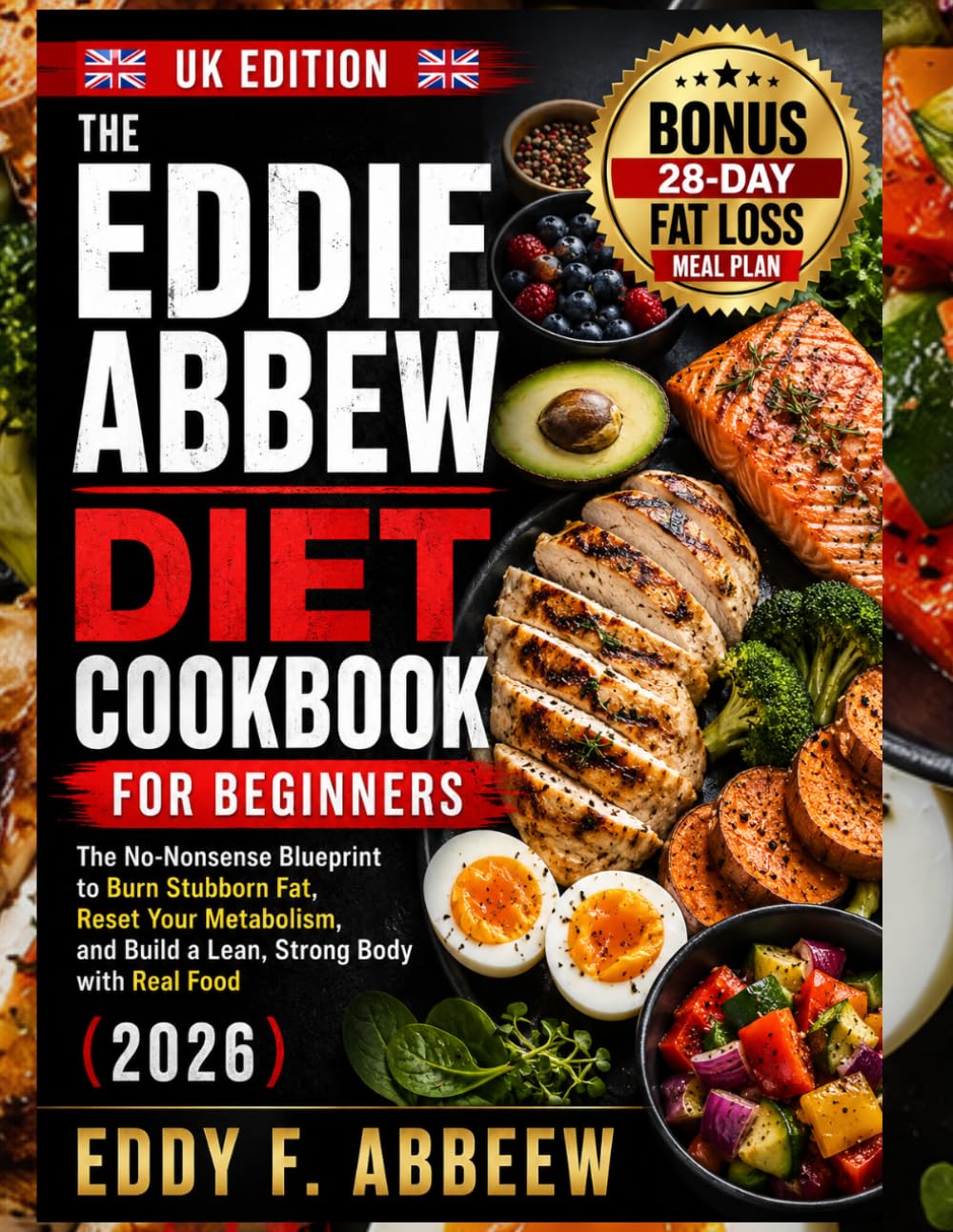 The Eddie Abbew Diet Cookbook for Beginners (UK Edition) | Weight Control | Paperback