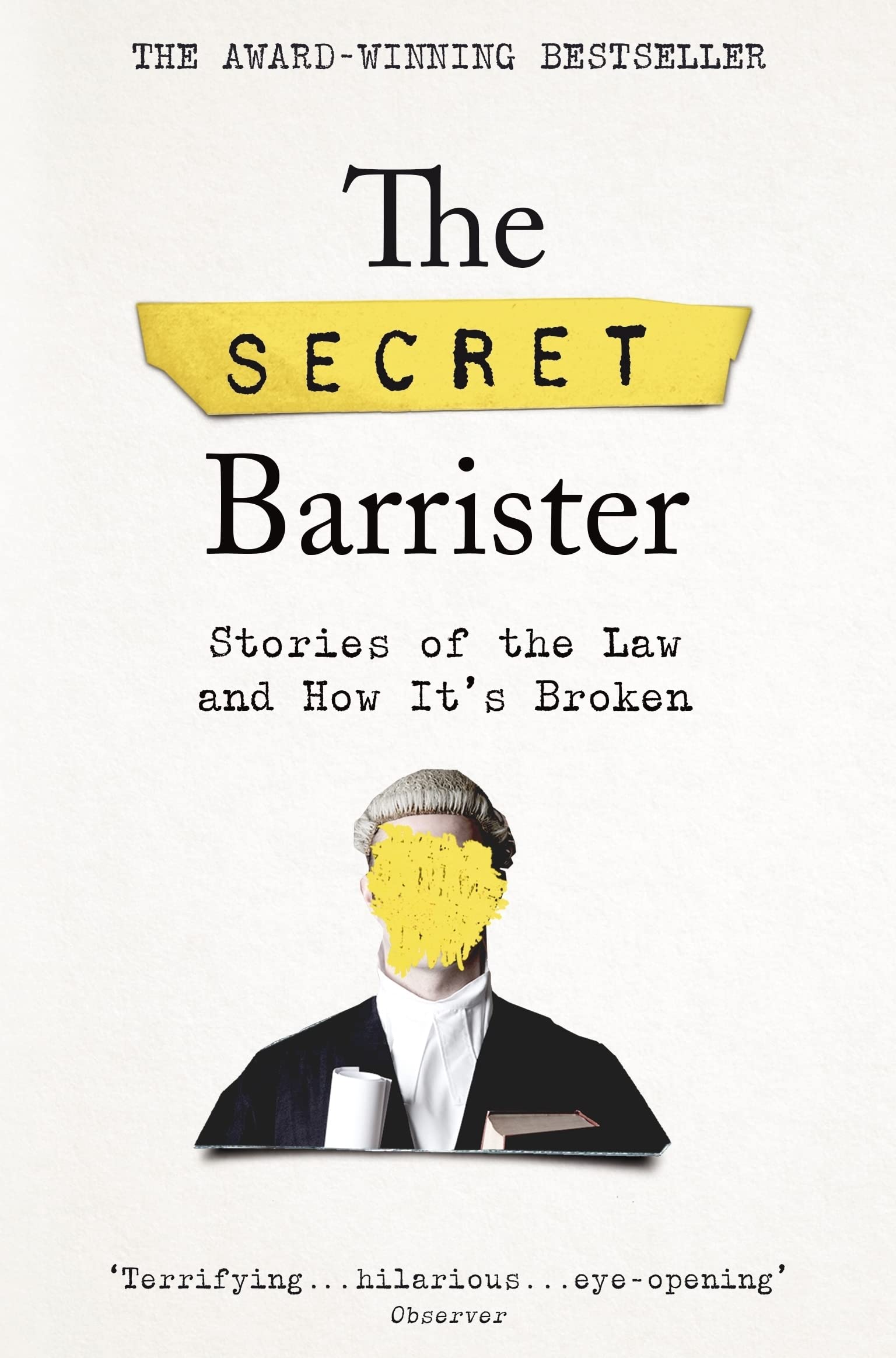 The Secret Barrister - Stories of the Law and How It's Broken | Paperback | English