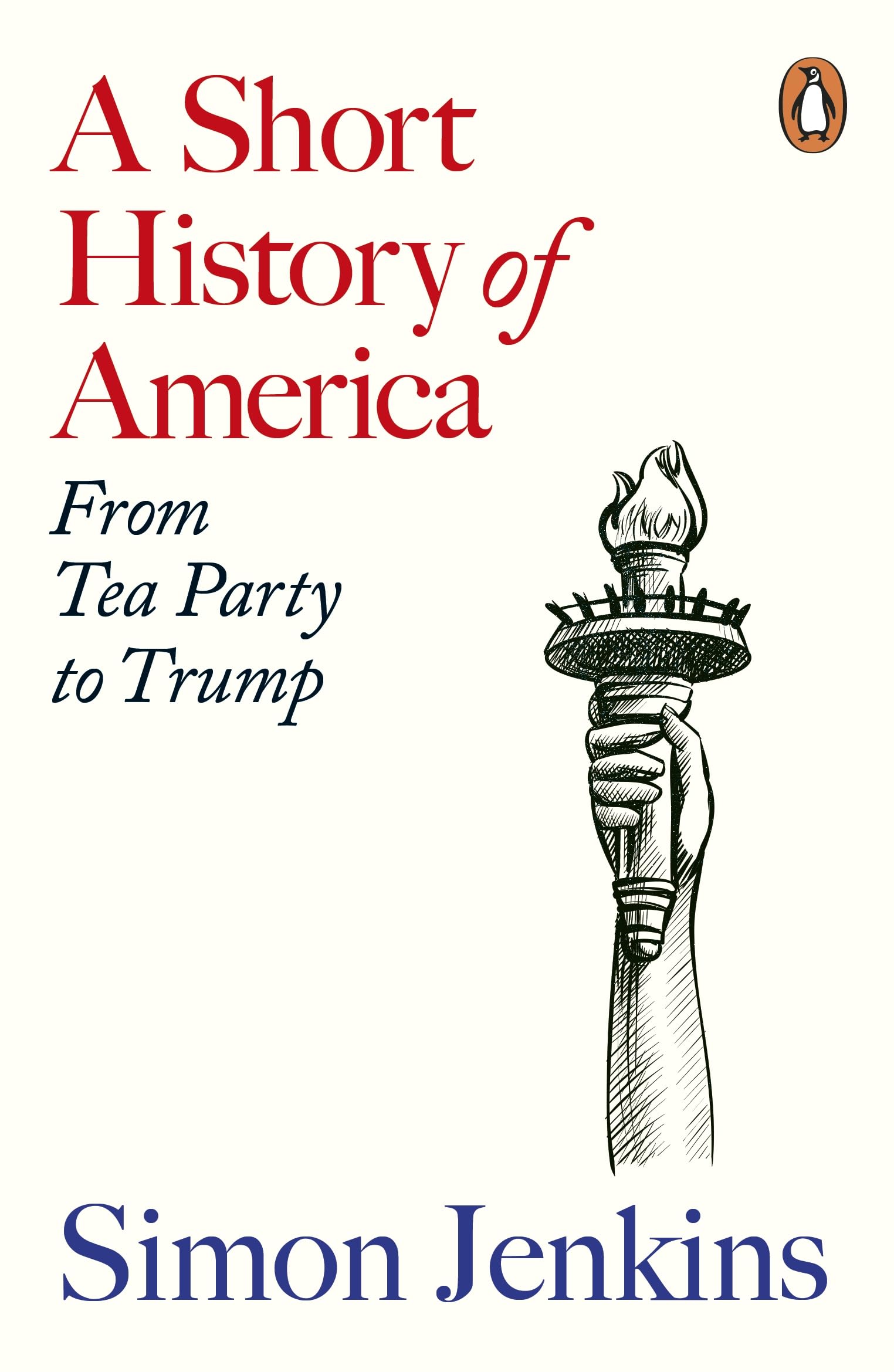 Penguin A Short History of America: From Tea Party to Trump by Jenkins, Simon | Paperback 1