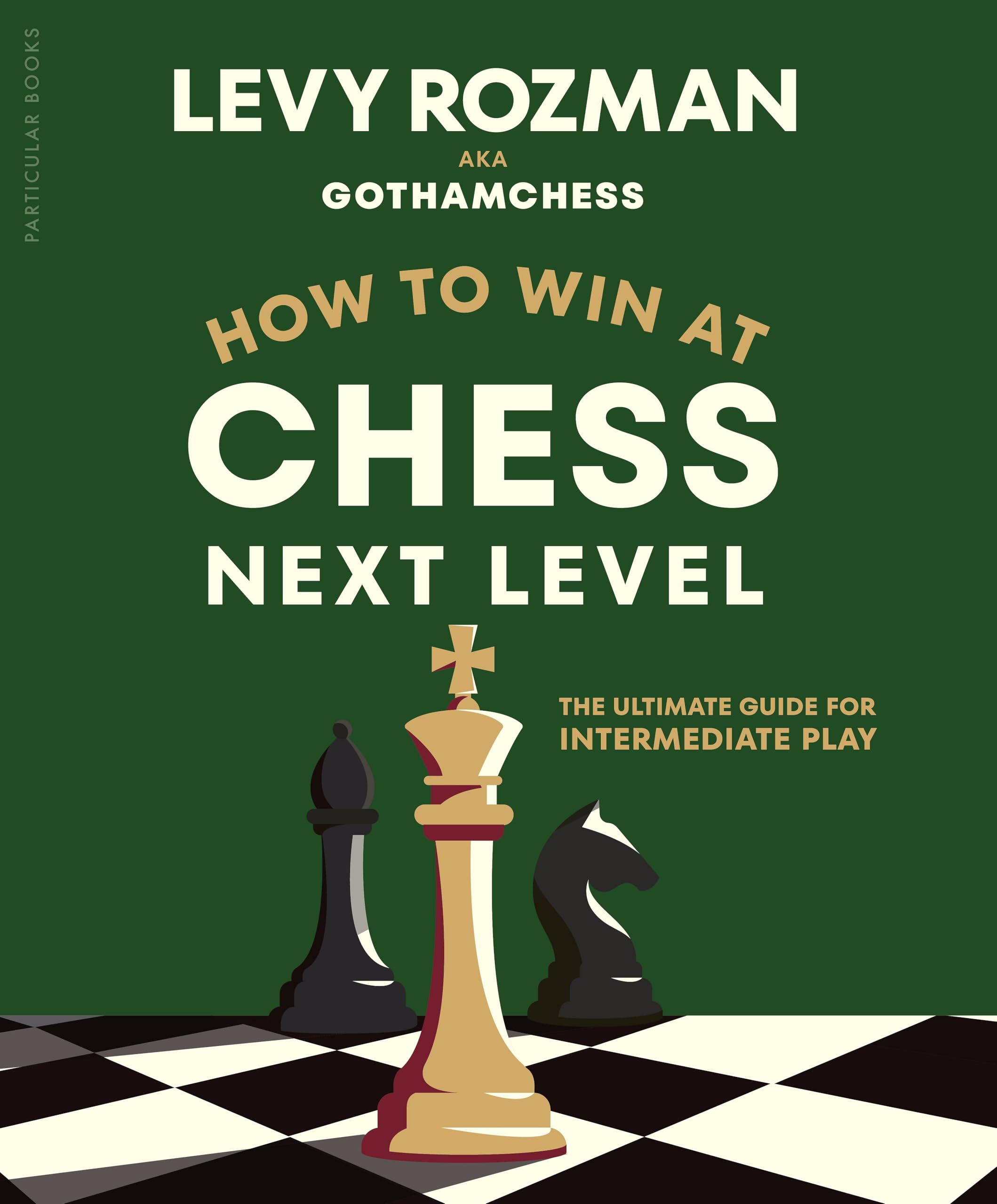 Particular Books How to Win at Chess, Next Level | Hardcover | English