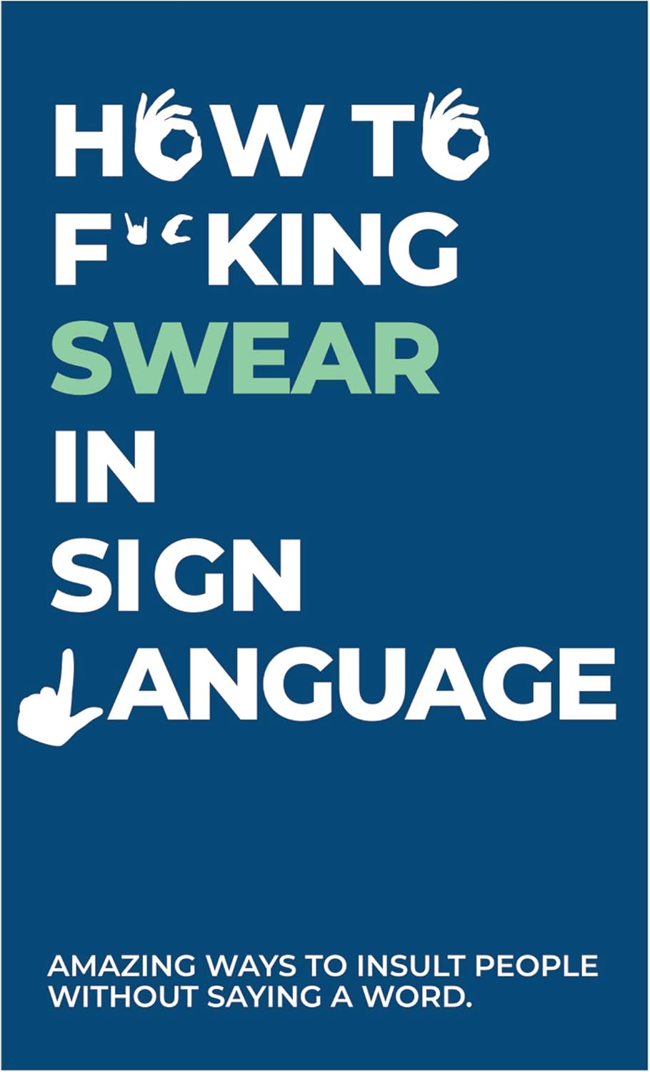 Gift Republic How To Swear in Sign Language Cards - 100 Insults in American Sign