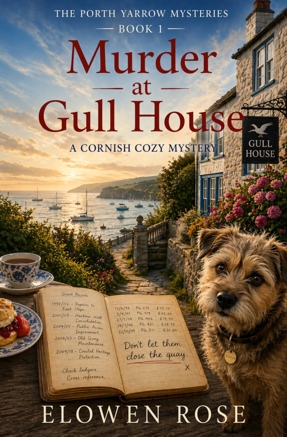 Elowen Rose - Murder at Gull House: A Cornish Cozy Mystery (The Porth Yarrow Mysteries) [Paperback]