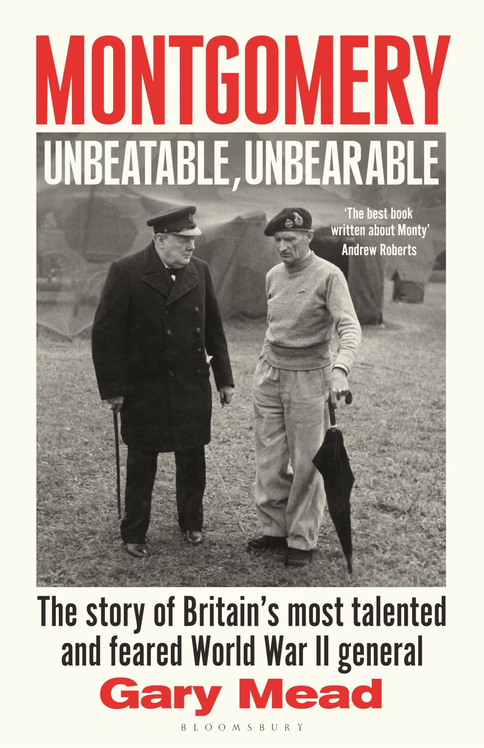 Bloomsbury Montgomery: Unbeatable, Unbearable by Gary Mead | Hardcover 1