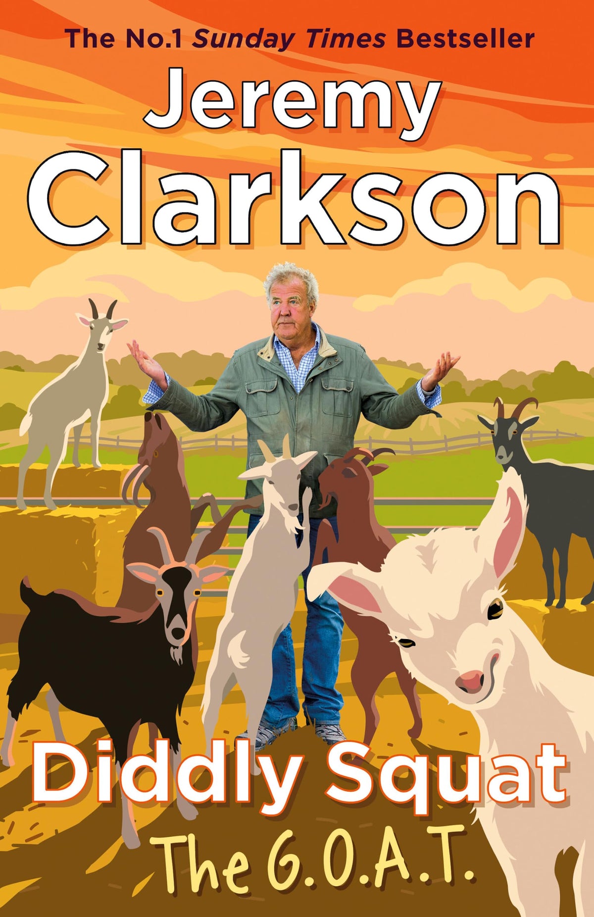 Diddly Squat: The G.O.A.T. by Jeremy Clarkson | Hardcover