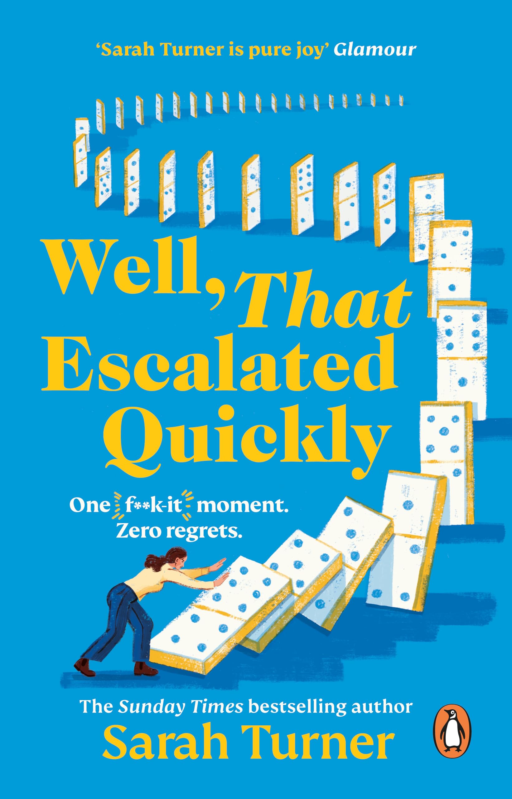 Sarah Turner - Well, That Escalated Quickly | Contemporary Fiction Paperback