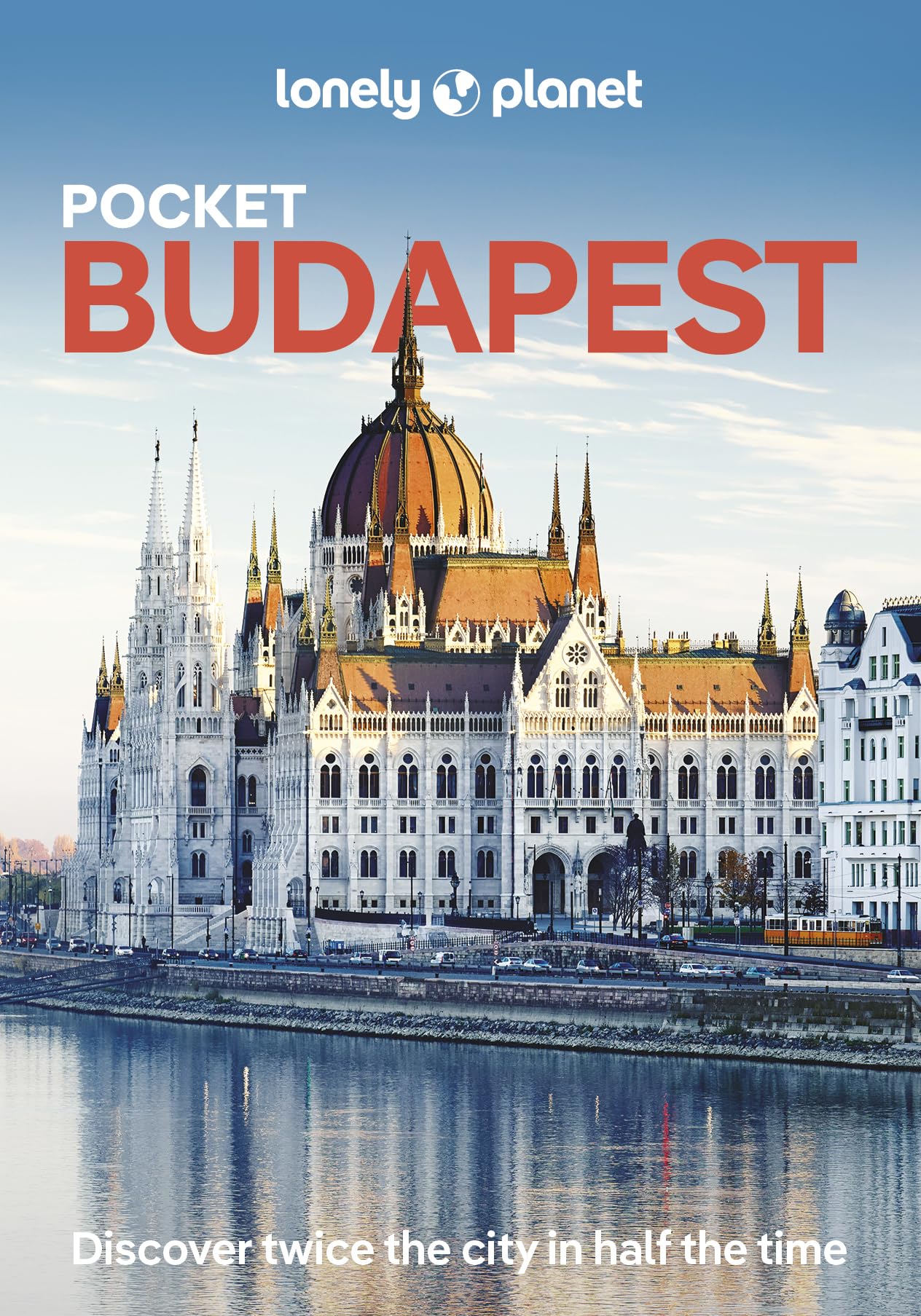 Lonely Planet Pocket Budapest - Discover Twice the City in Half the Time | 6th Edition 1