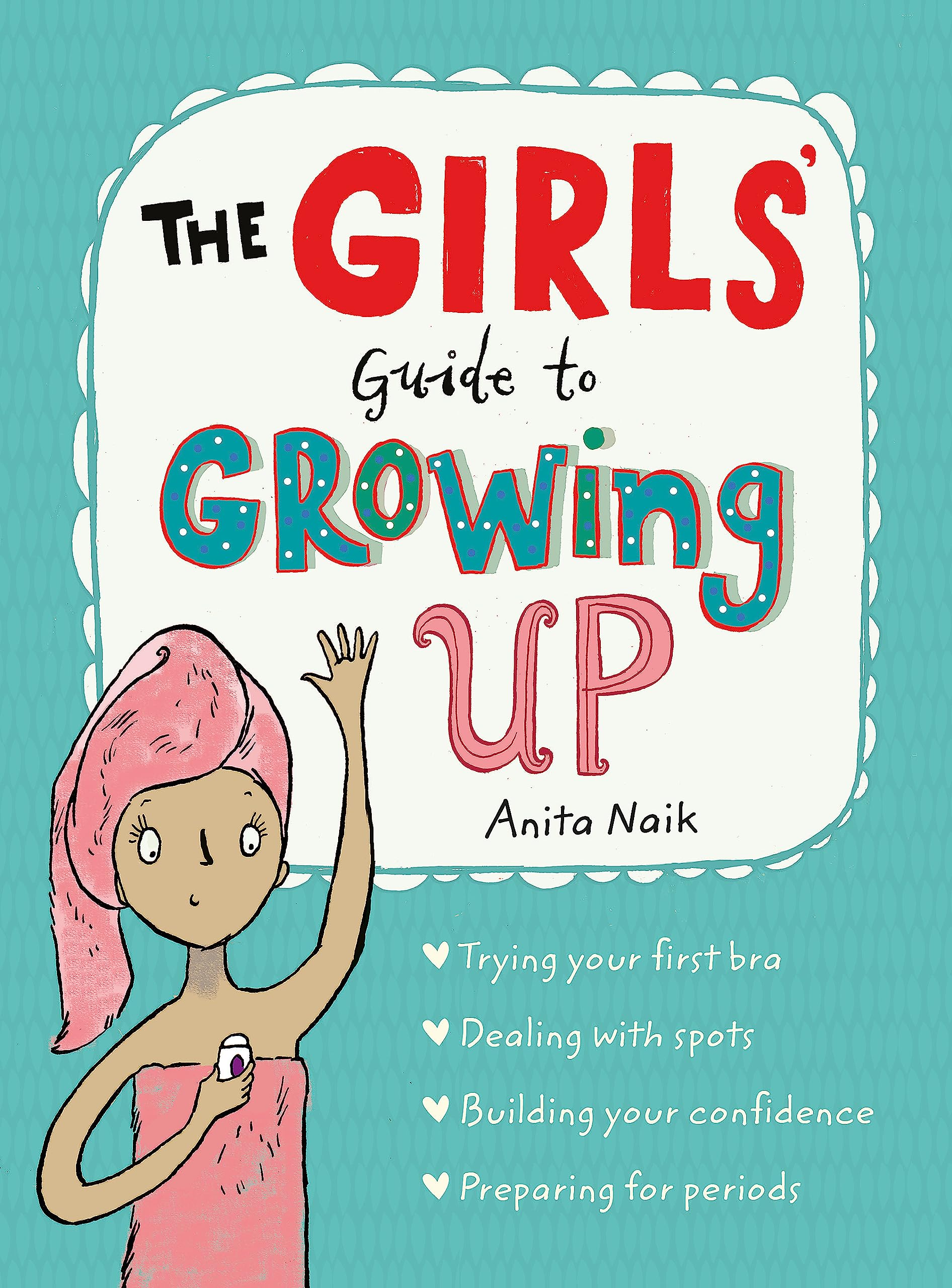 Wren & Rook The Girls' Guide to Growing Up by Anita Naik | Paperback for Ages 9-11 1