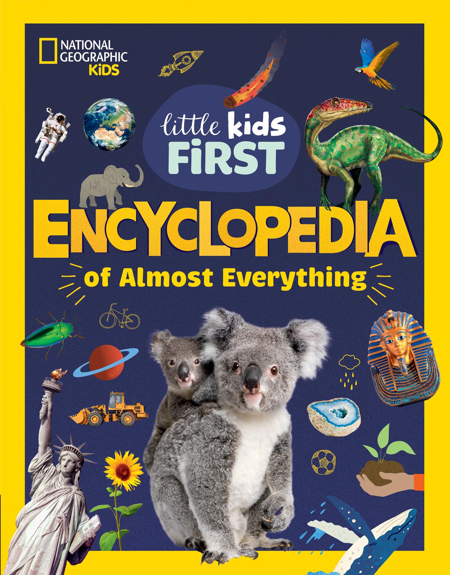 Collins Little Kids First Encyclopedia of Almost Everything by National Geographic Kids | Hardcover 1