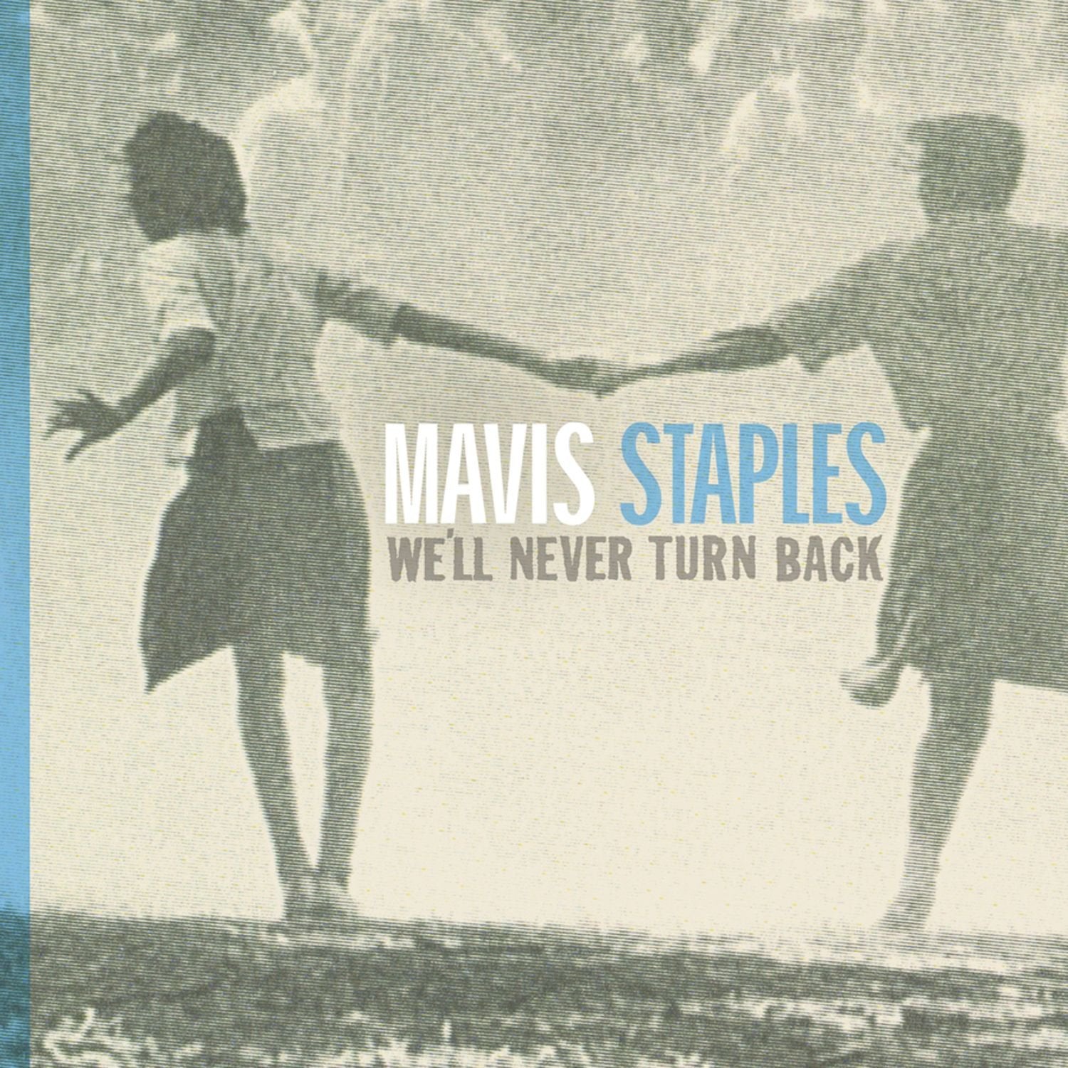 Mavis Staples - We'll Never Turn Back [CD]