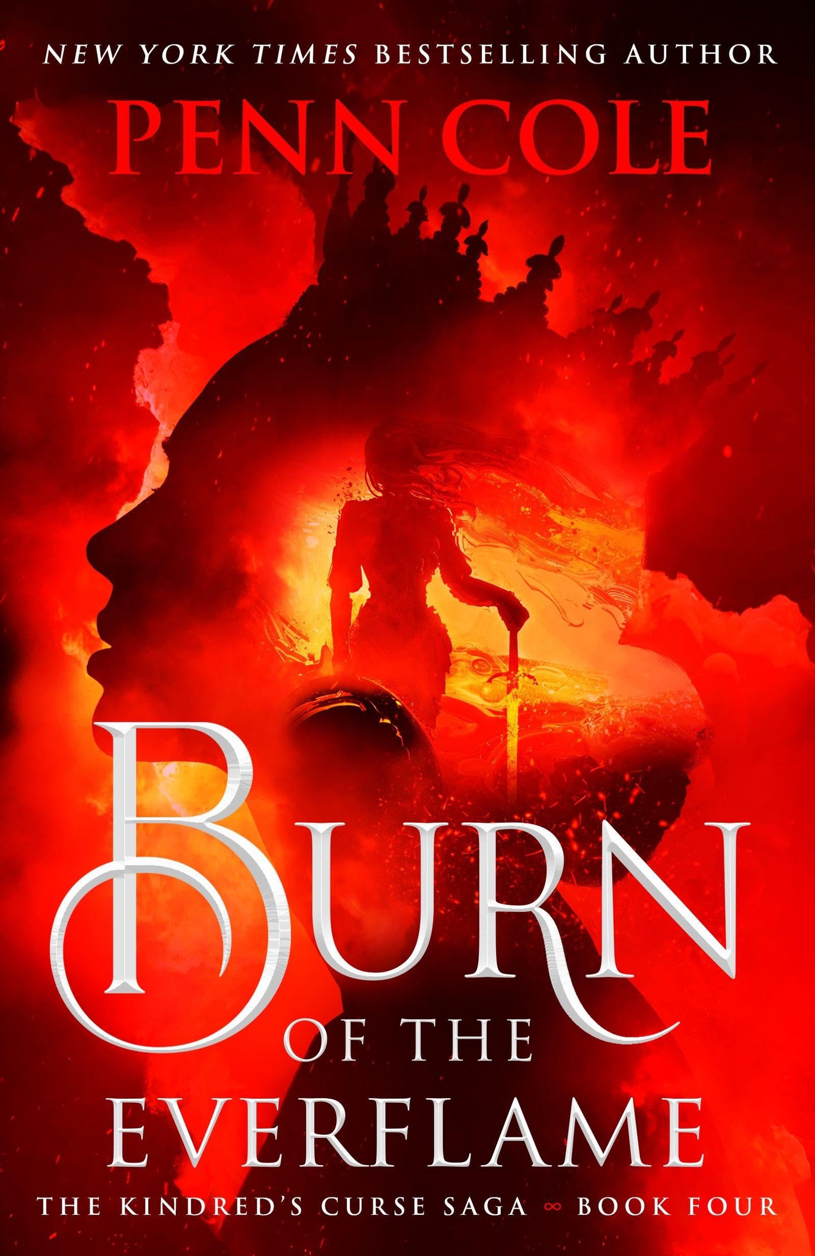 Penn Cole - Burn of the Everflame (The Kindred's Curse Saga, Book 4) | Paperback