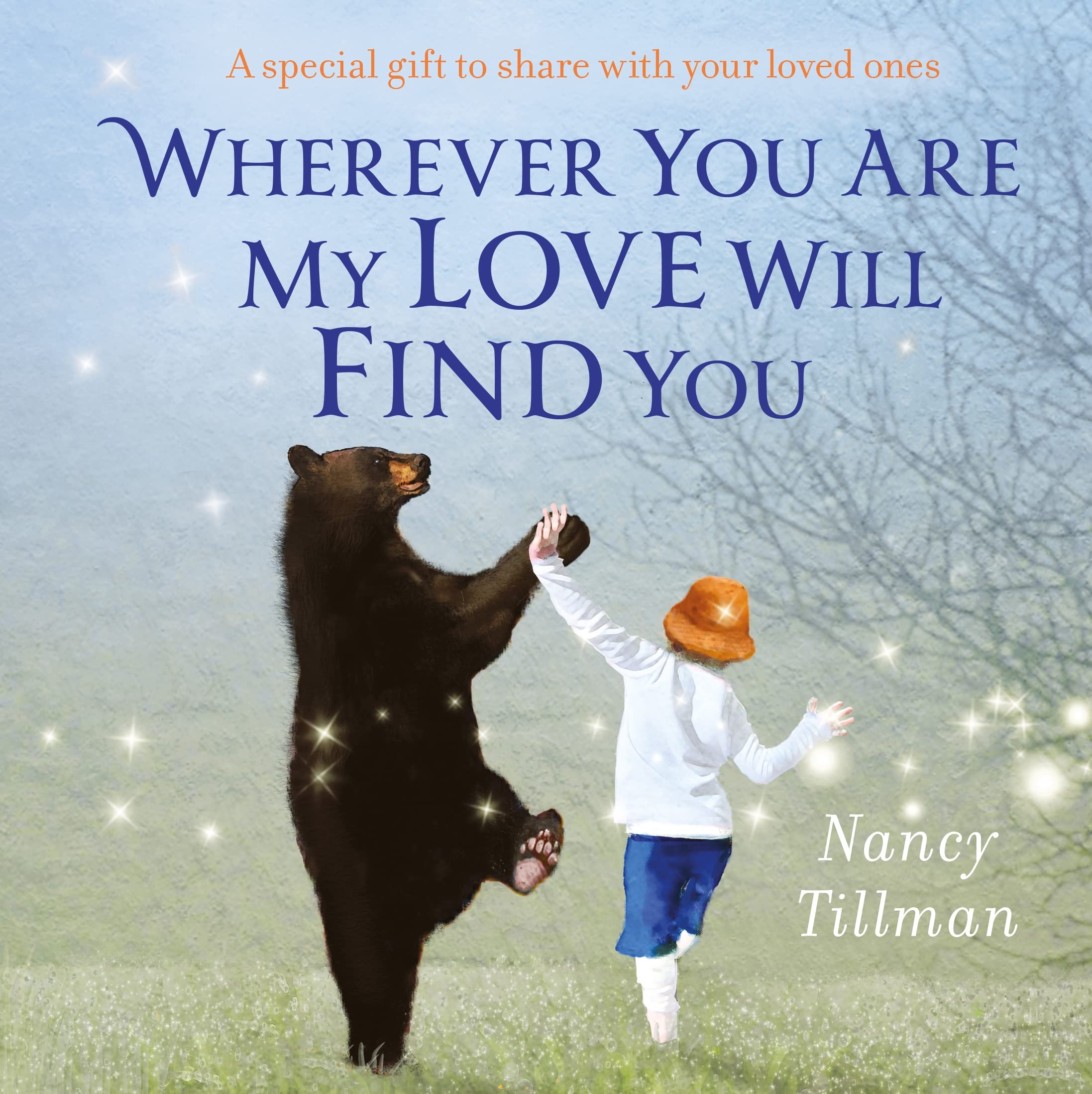 Nancy Tillman - Wherever You Are My Love Will Find You | Board Book Picture Book 1