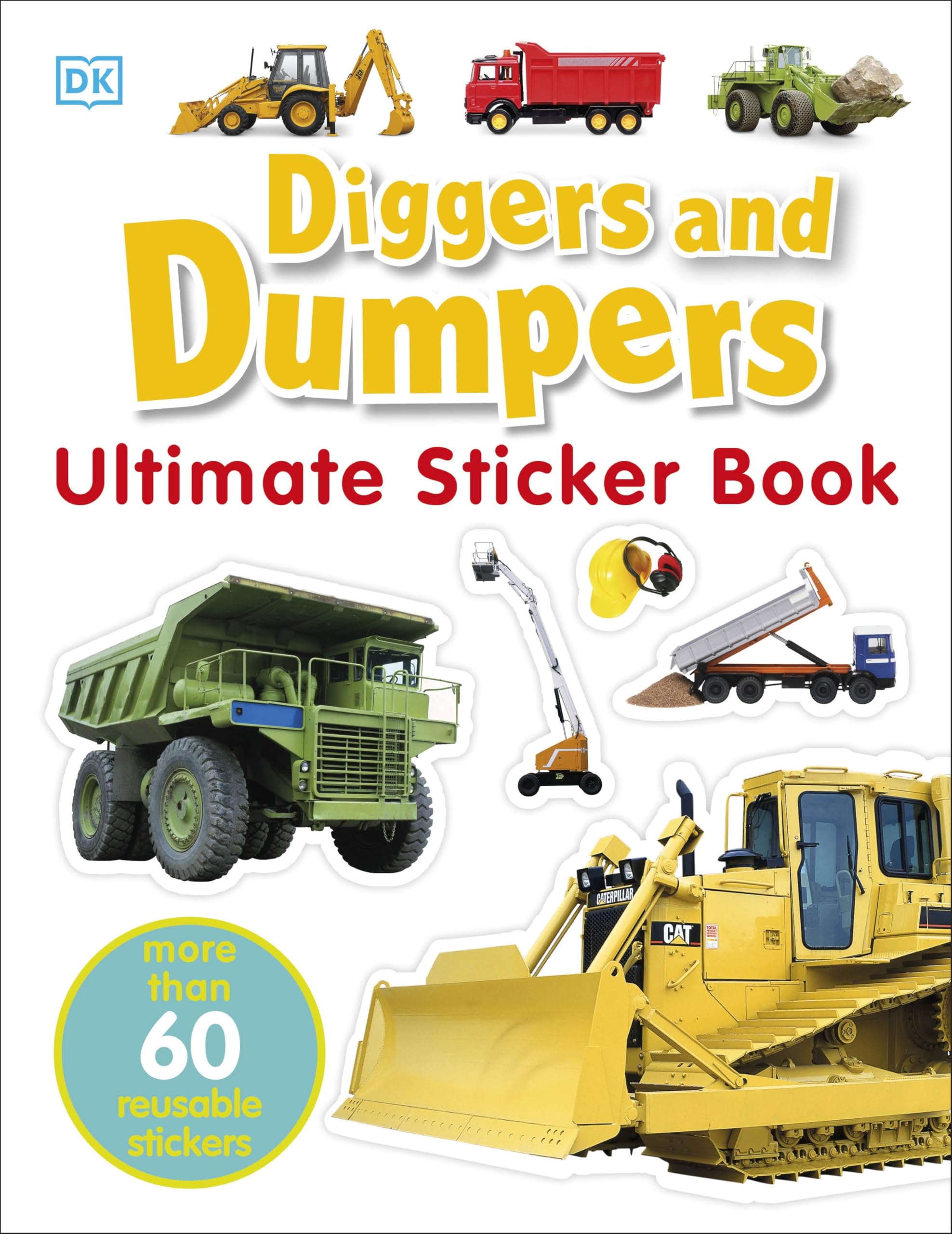 DK Diggers & Dumpers Ultimate Sticker Book | 60+ Reusable Stickers | Ages 2-4 1