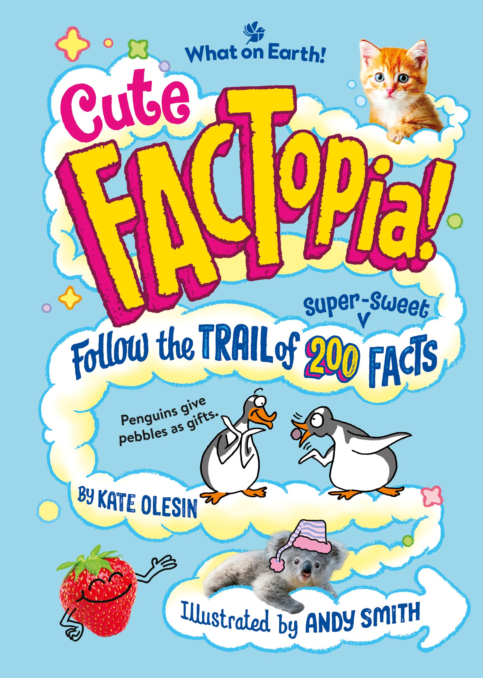Britannica Books Cute FACTopia!: Follow the Trail of 200 Super-sweet Facts | Hardcover | Ages 8+