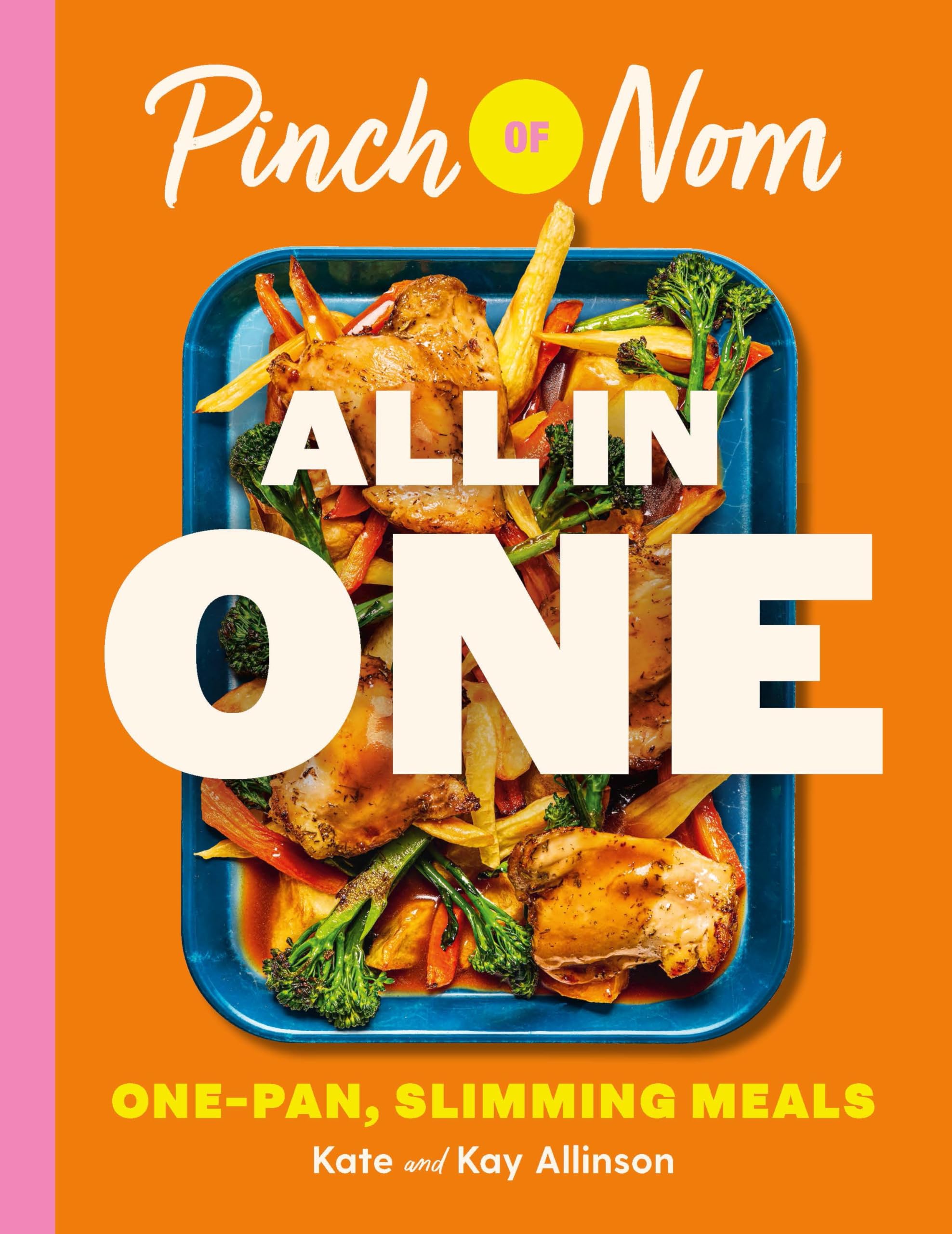 Pinch of Nom MACMILLAN ALL IN ONE: One-pan, Slimming Meals | Hardcover | 272 Pages 1