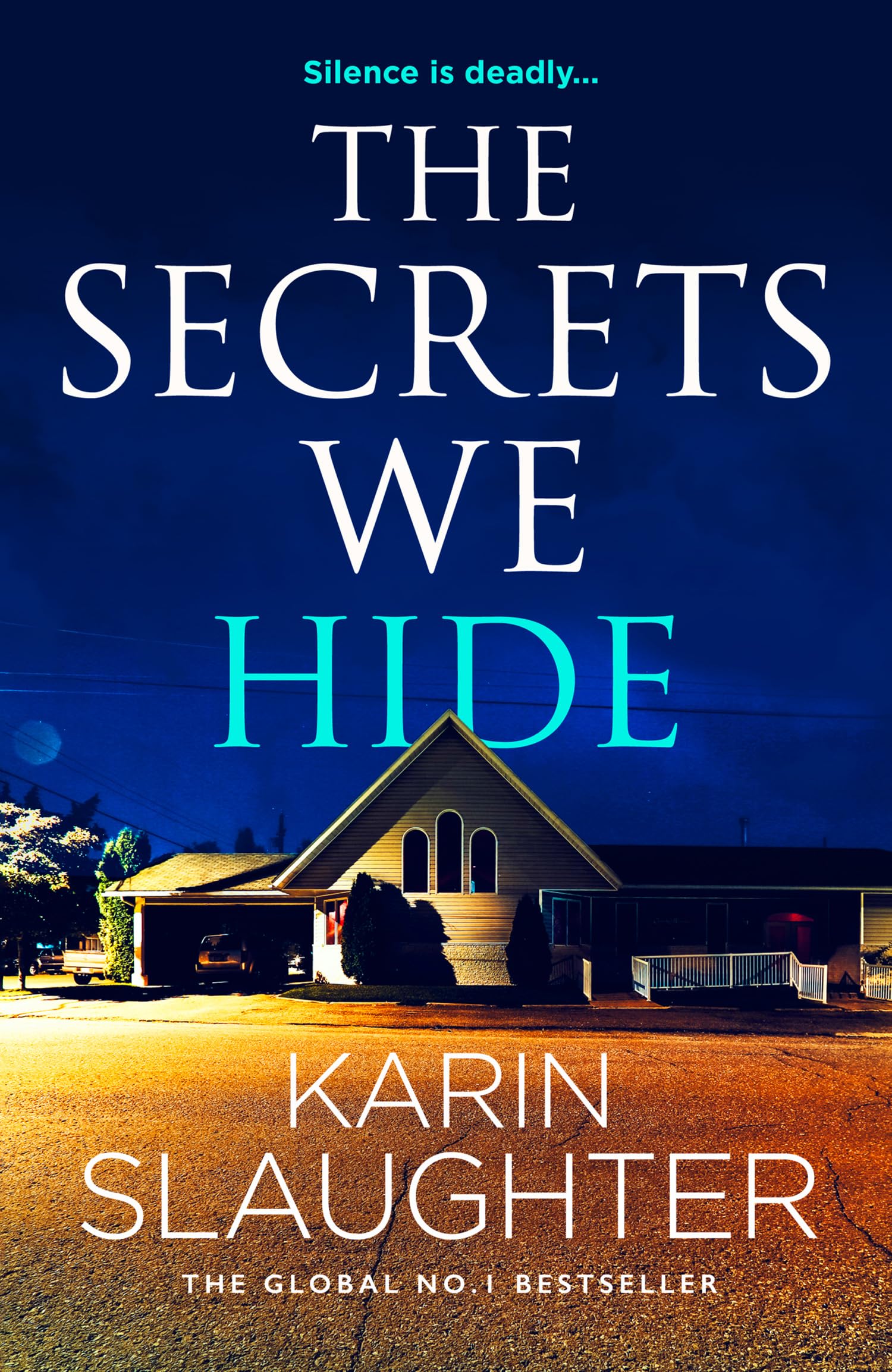 Slaughter, Karin - The Secrets We Hide: The Gripping New 2026 Crime Thriller Mystery [Hardcover] 1